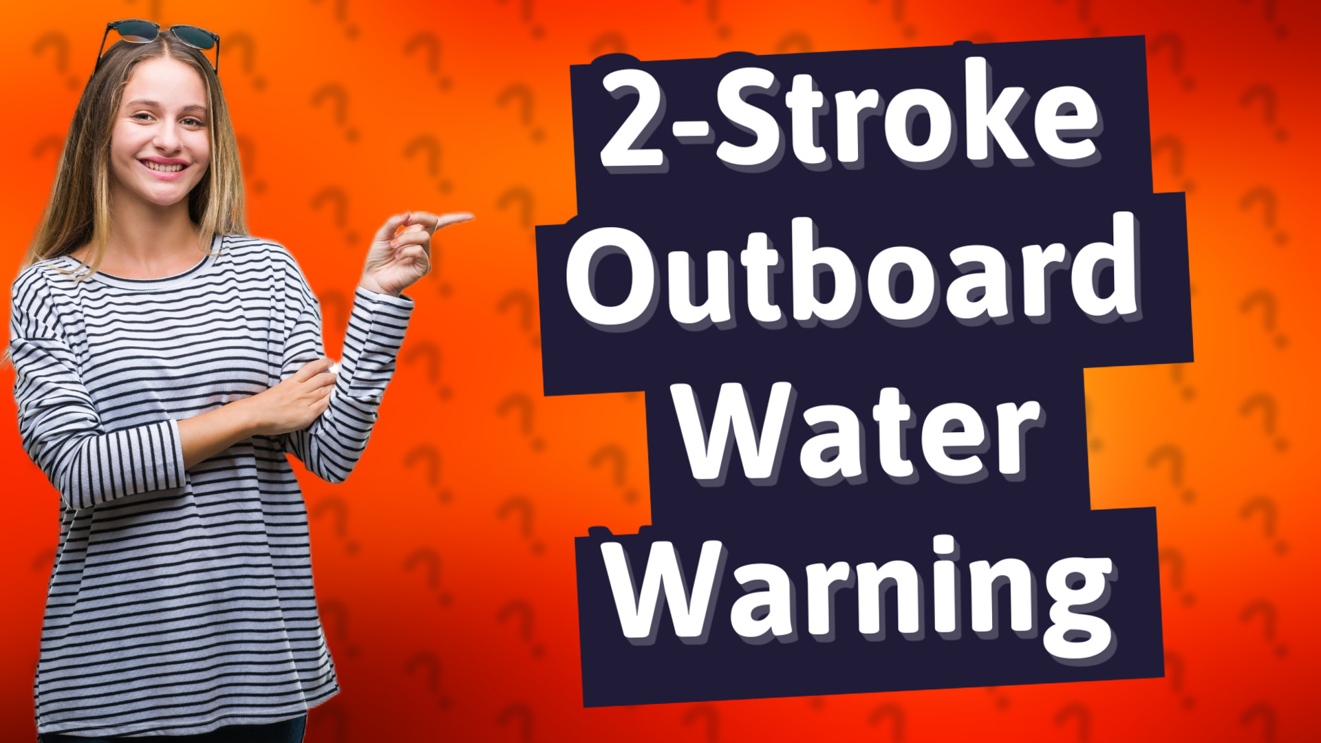 2-Stroke Outboard Water Warning