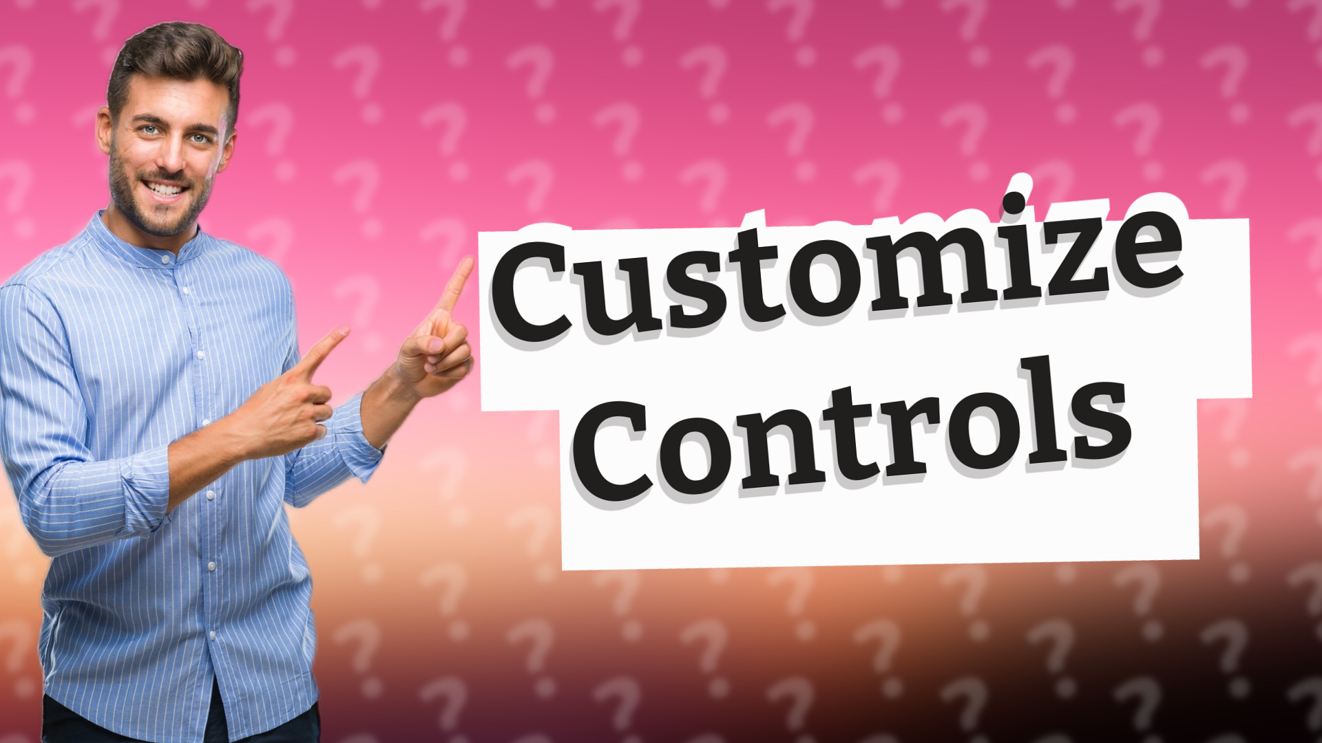 Customize Controls