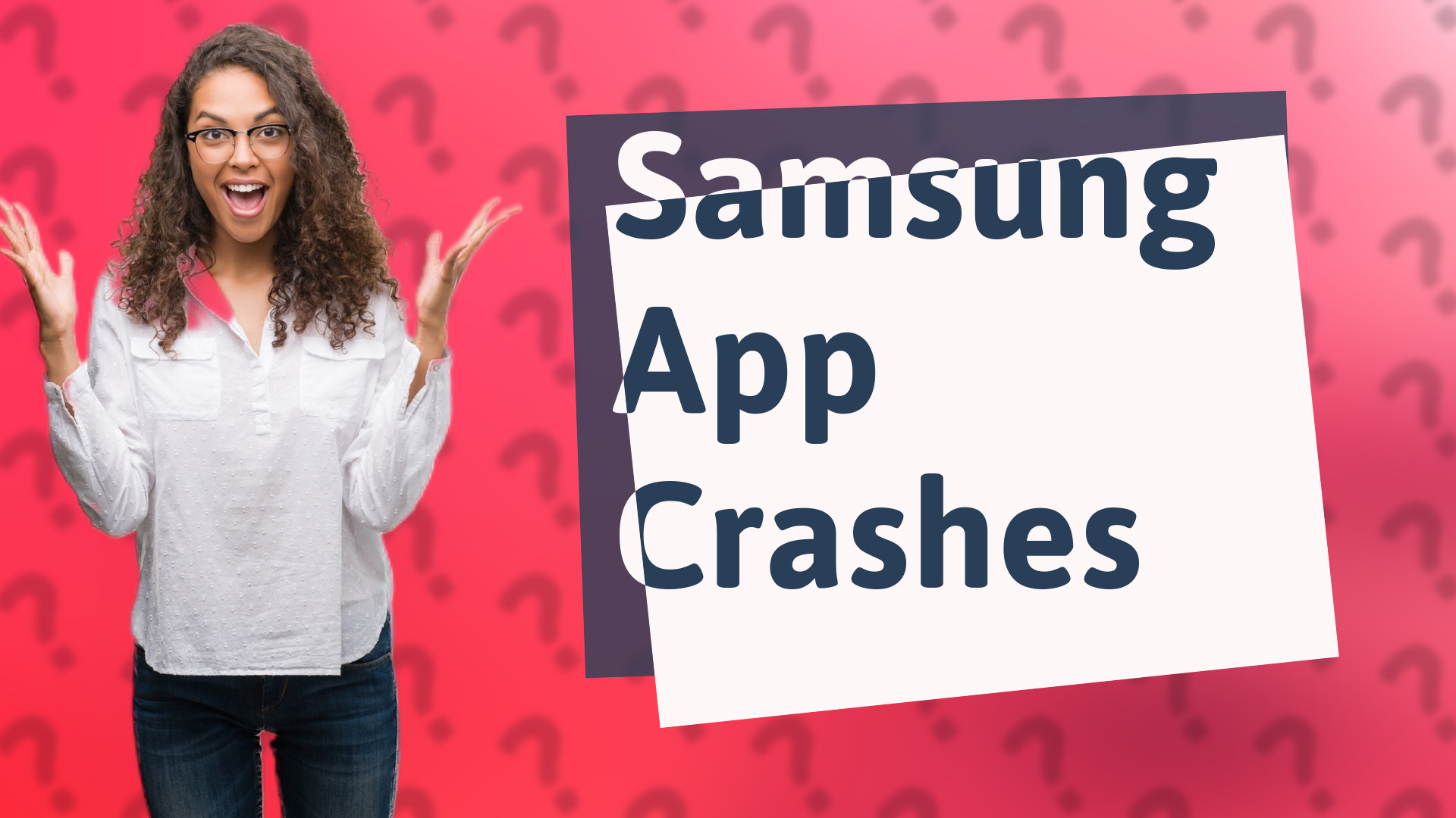 Samsung App Crashes