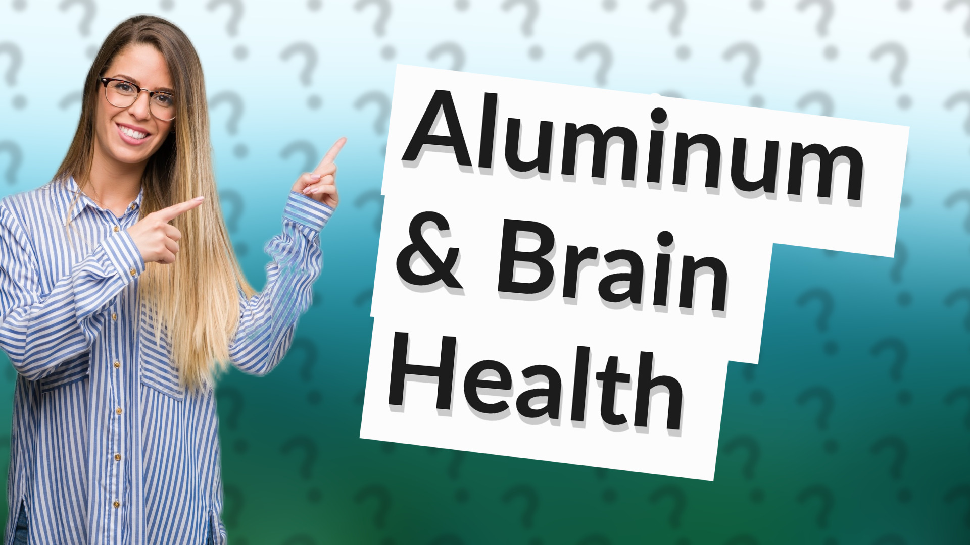 Aluminum & Brain Health