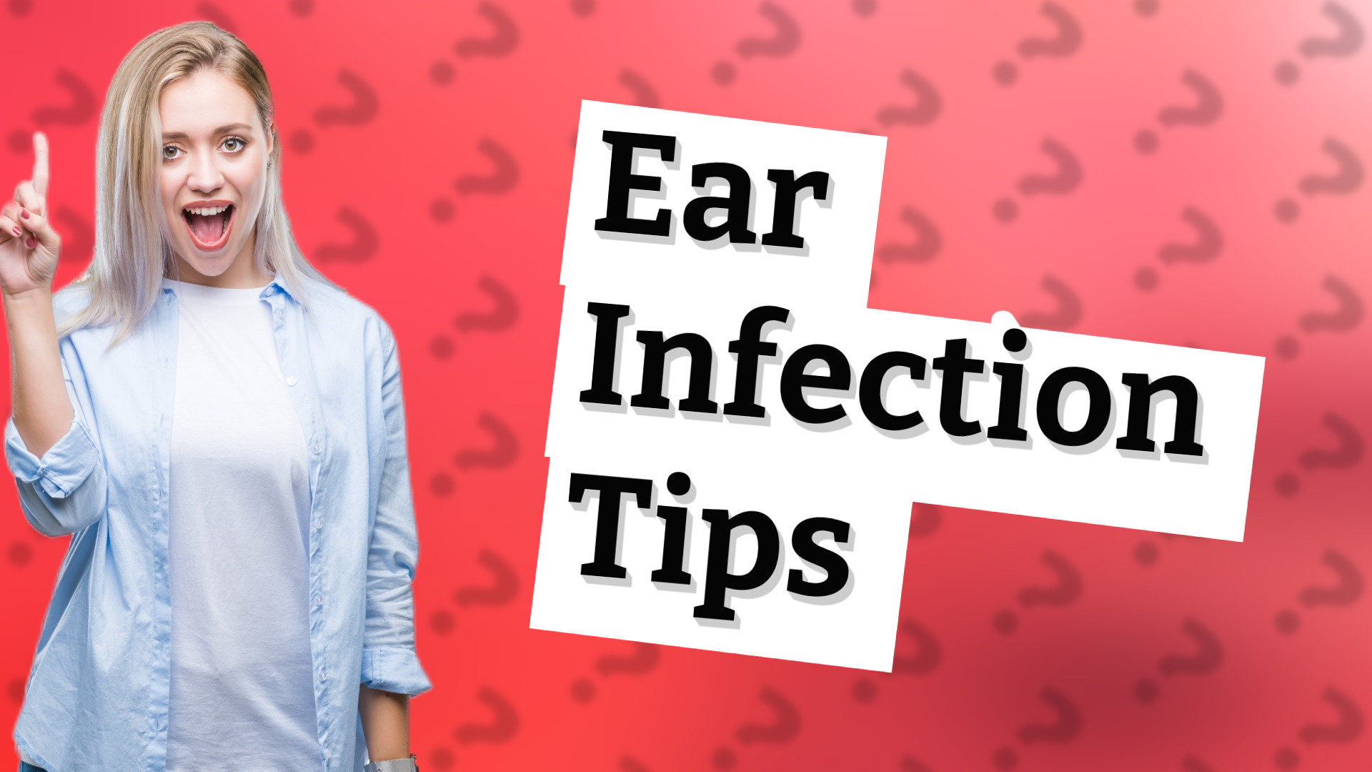 Ear Infection Tips
