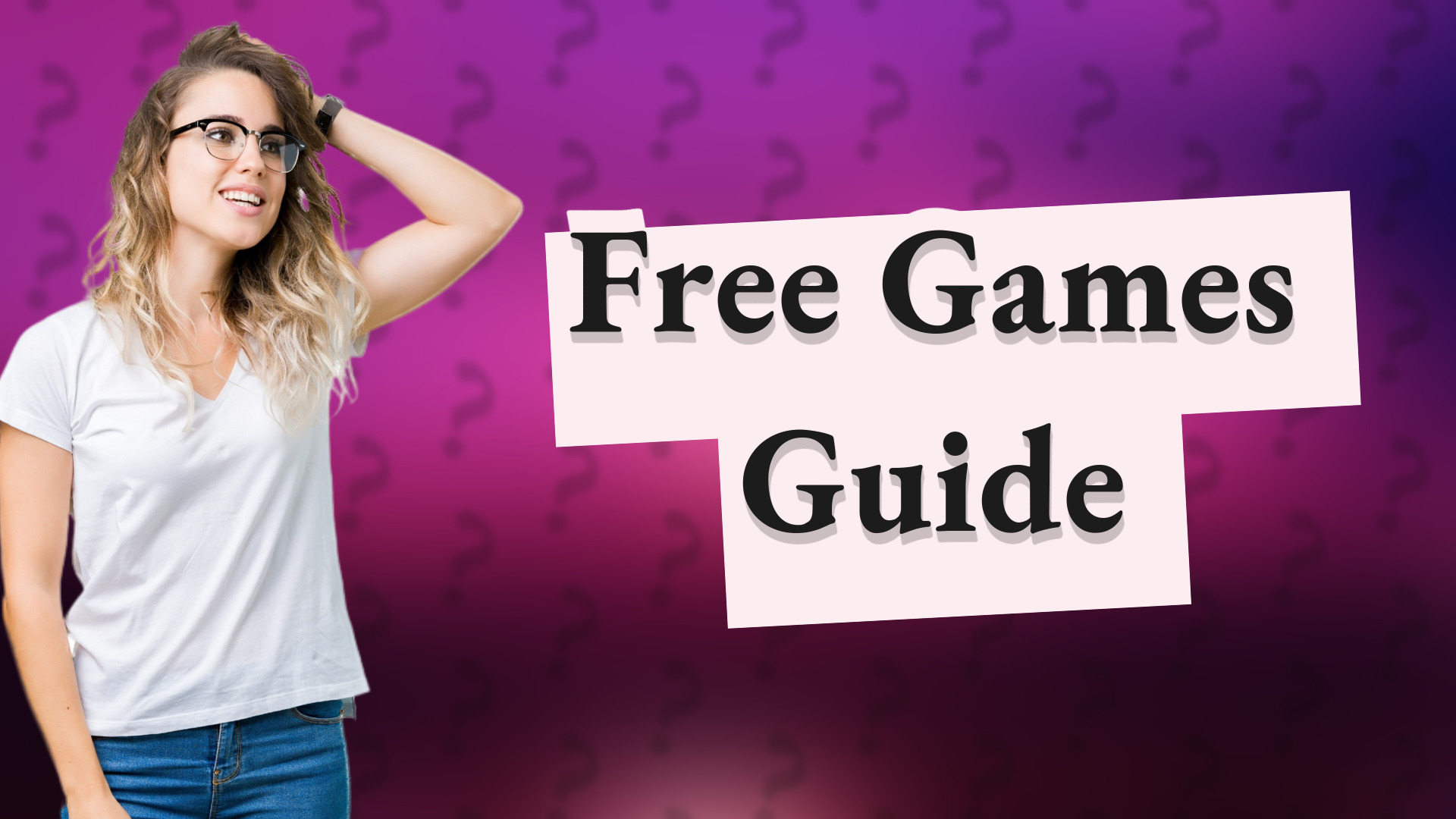 Free Games Guide