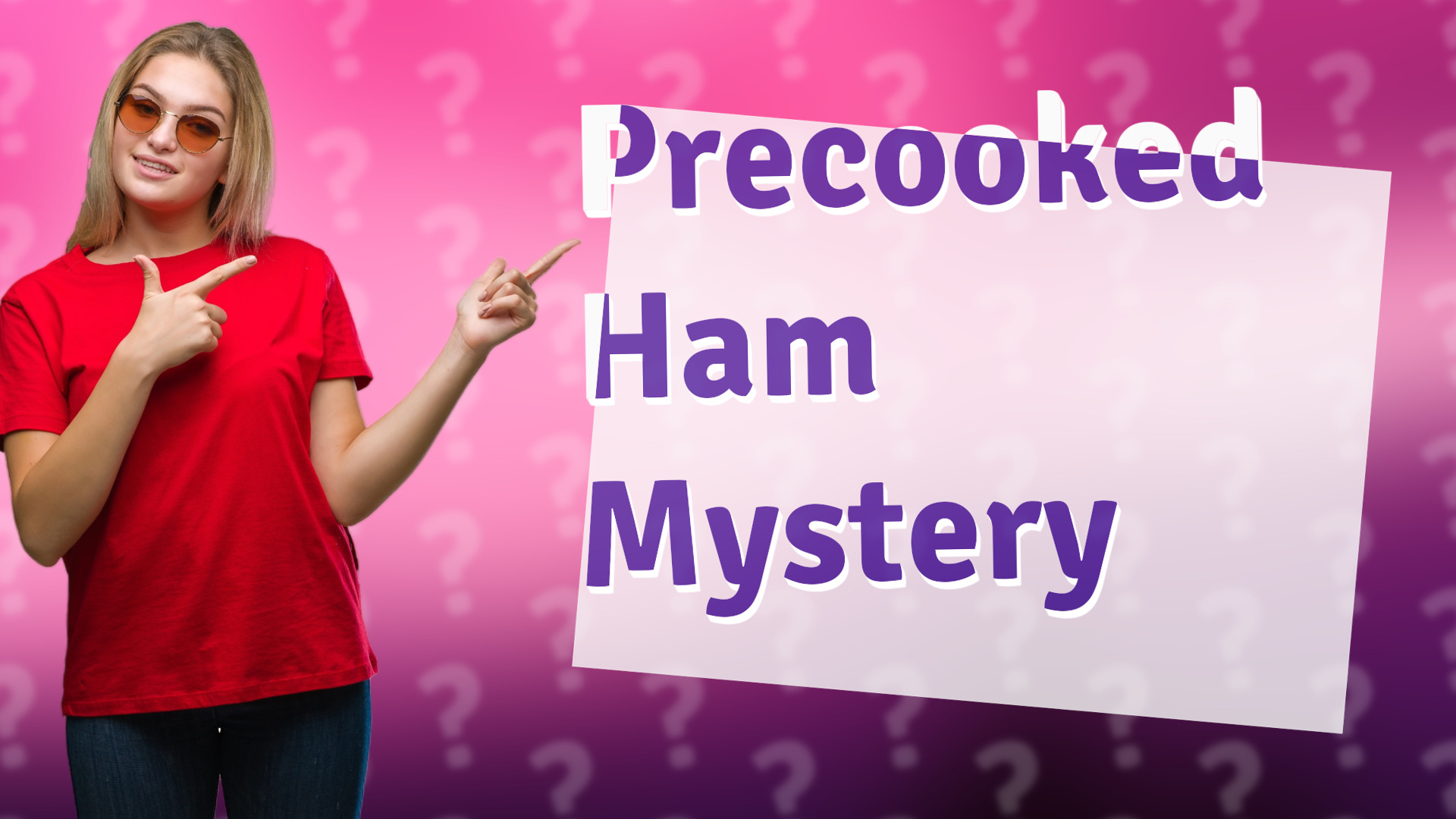 Precooked Ham Mystery