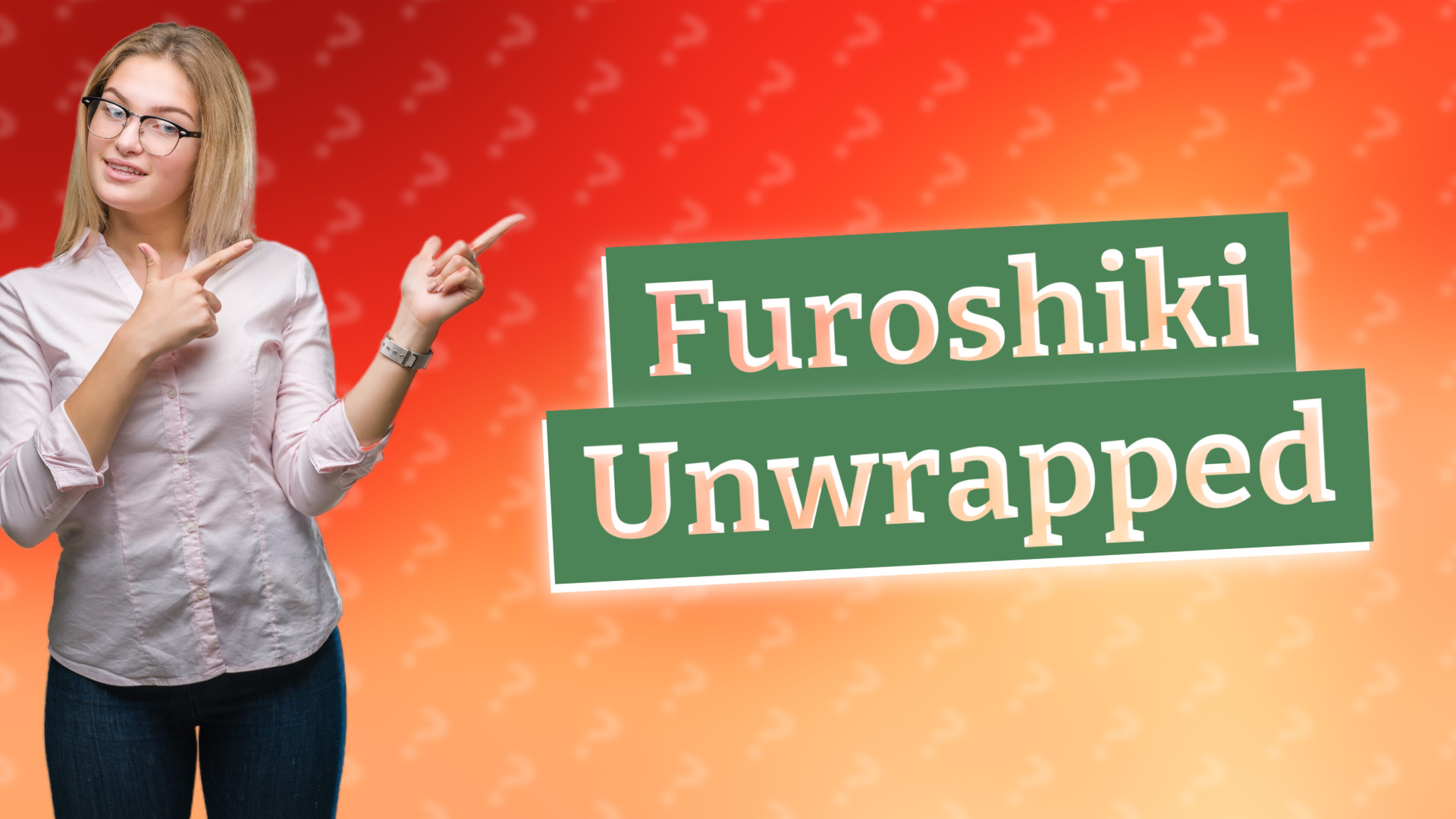 Furoshiki Unwrapped