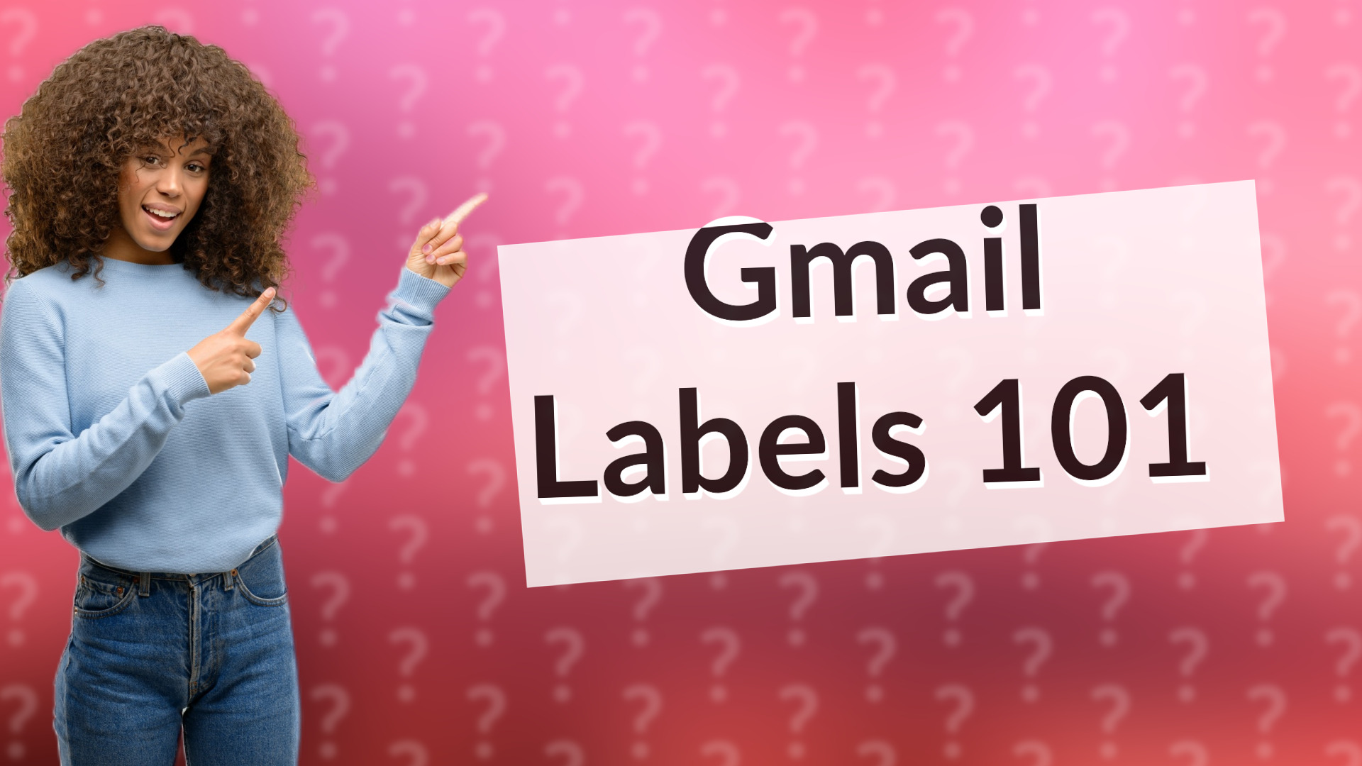 Gmail Labels 101