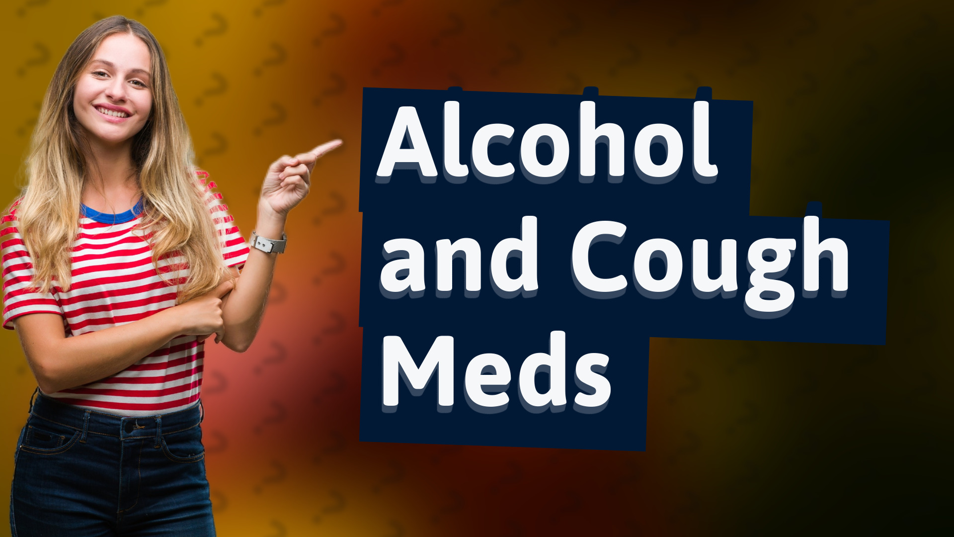 Alcohol and Cough Meds