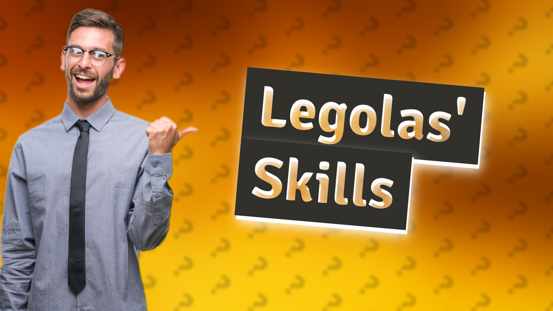 Legolas' Skills