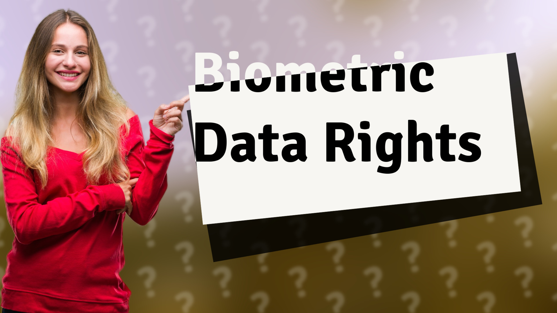 Biometric Data Rights