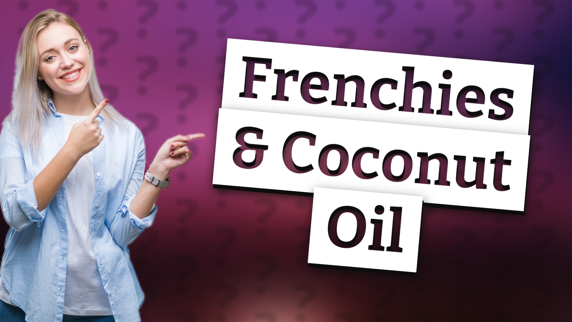 Frenchies & Coconut Oil
