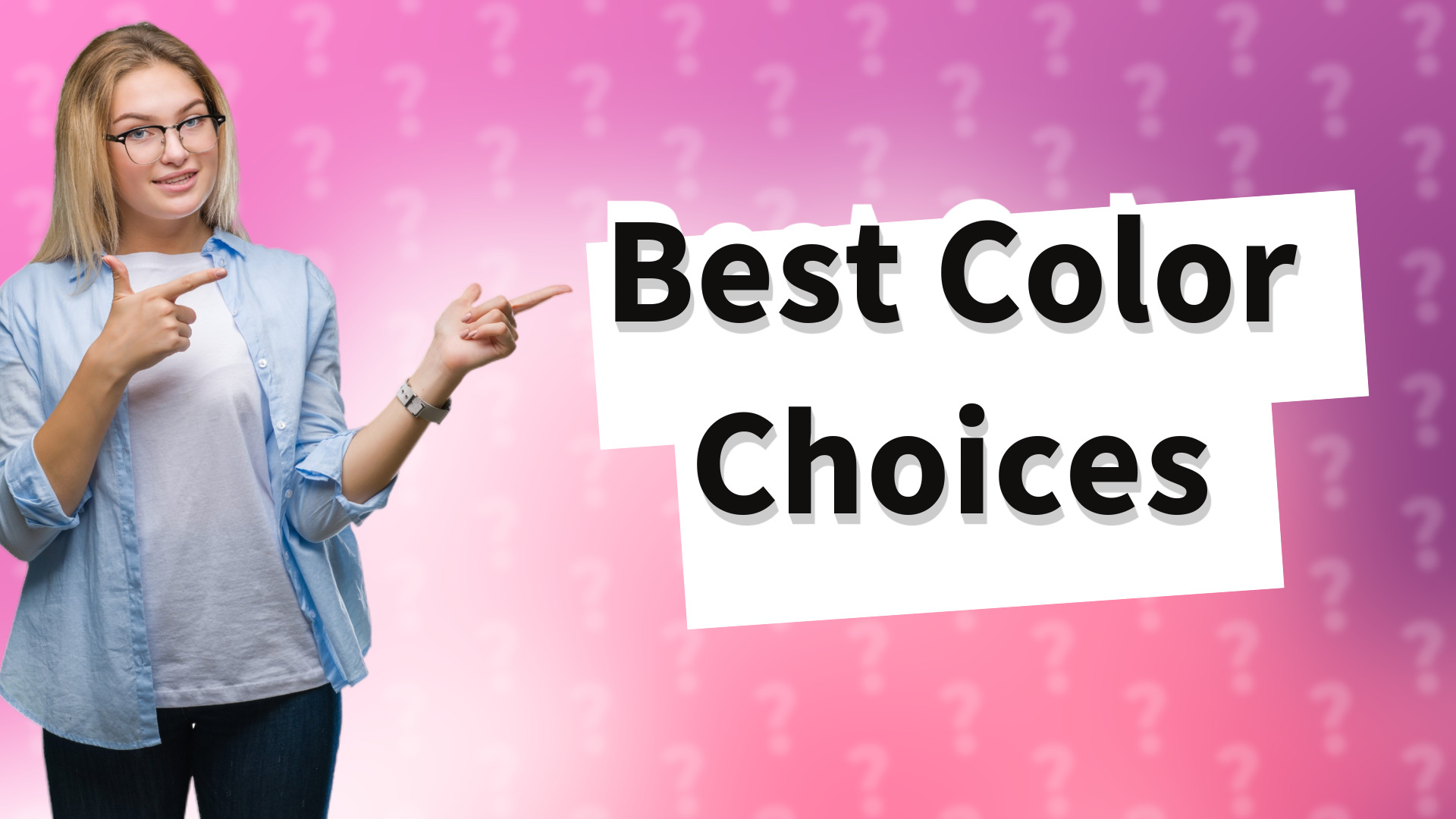 Best Color Choices