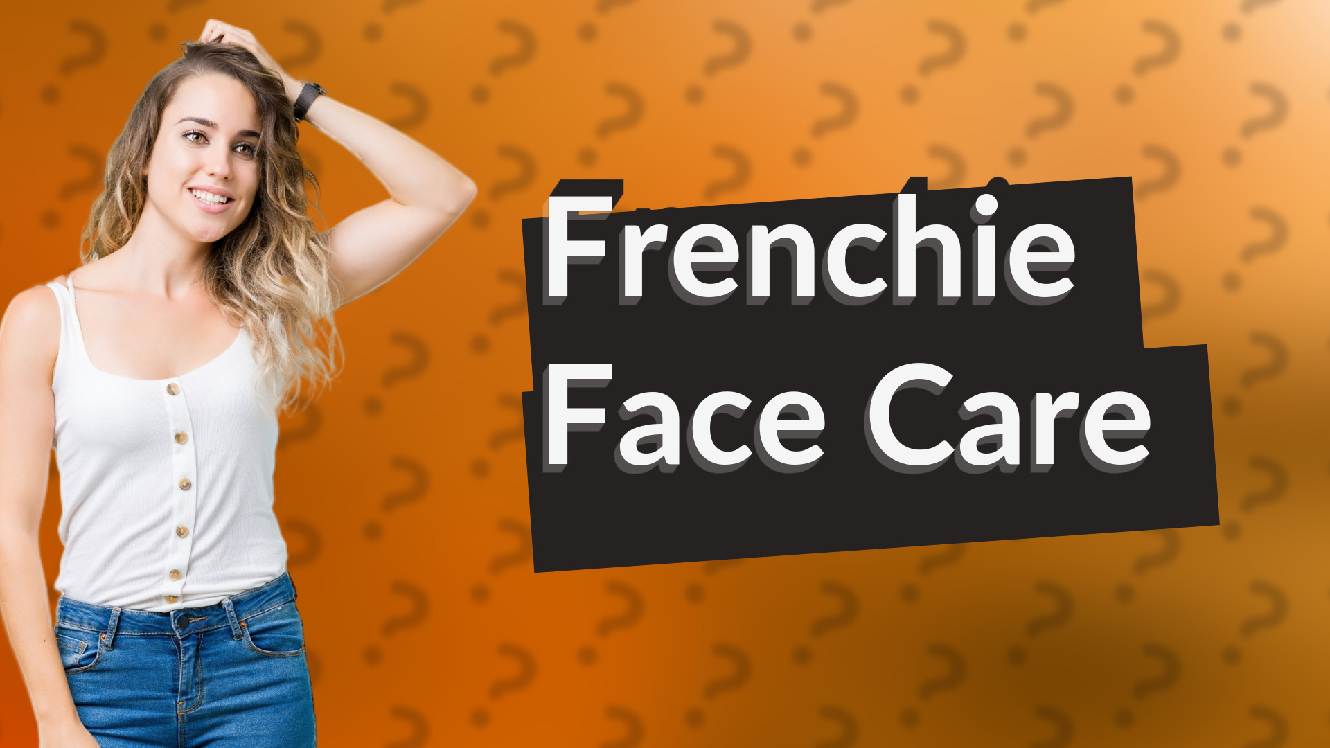 Frenchie Face Care