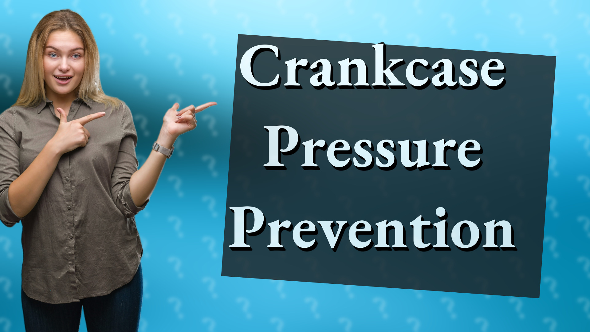 Crankcase Pressure Prevention