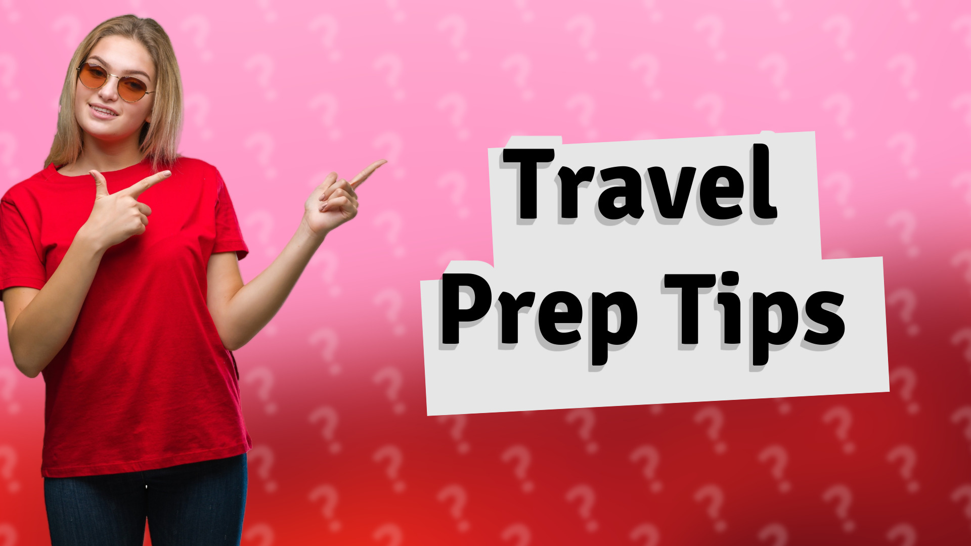 Travel Prep Tips