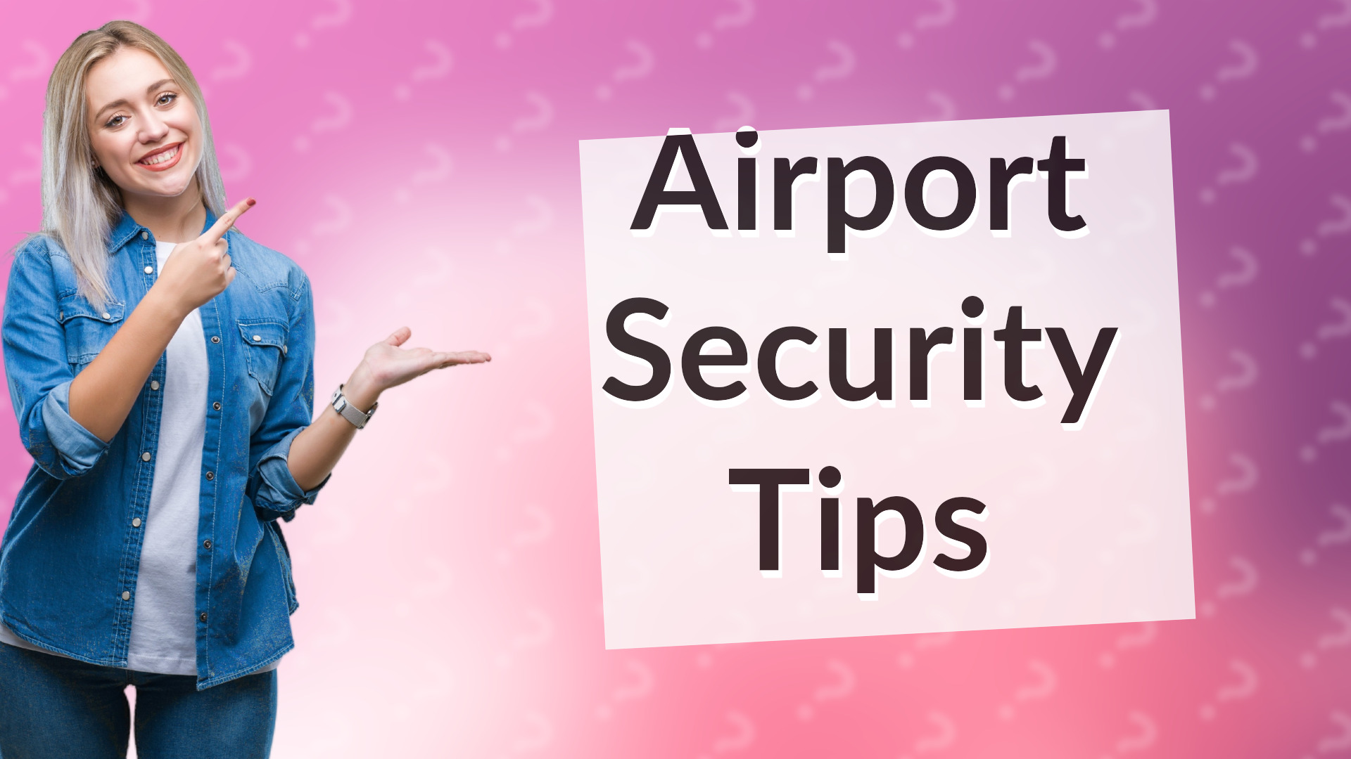 Airport Security Tips