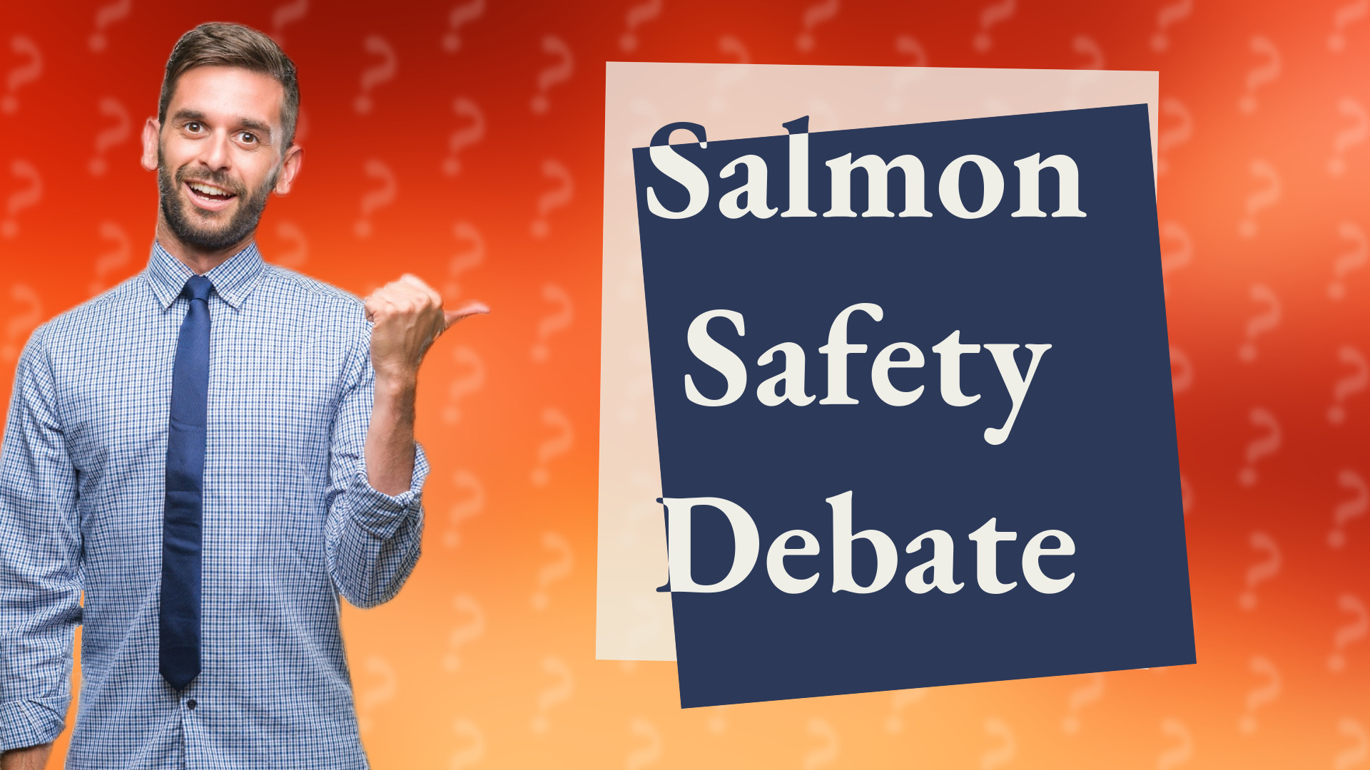 Salmon Safety Debate