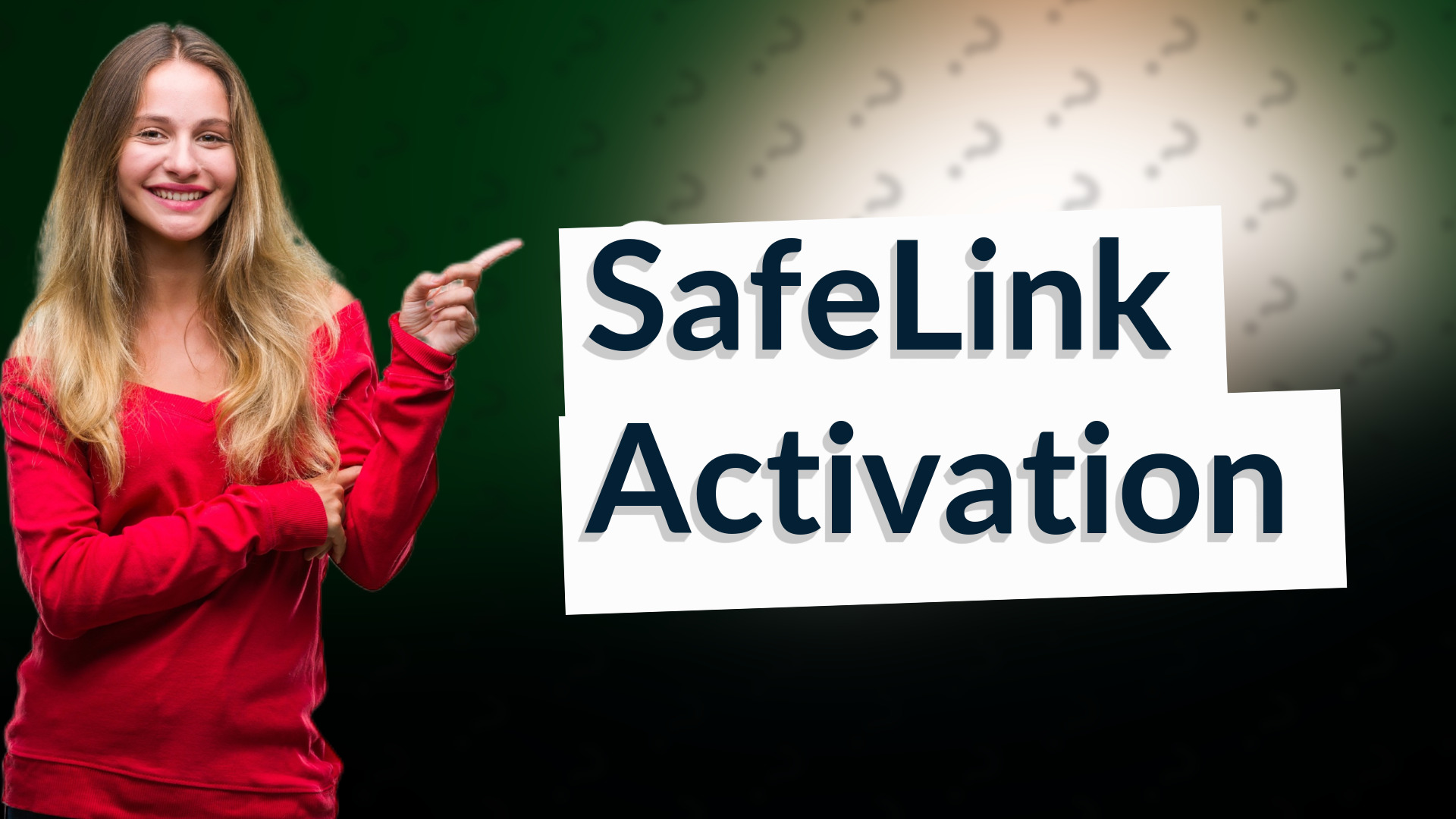 SafeLink Activation