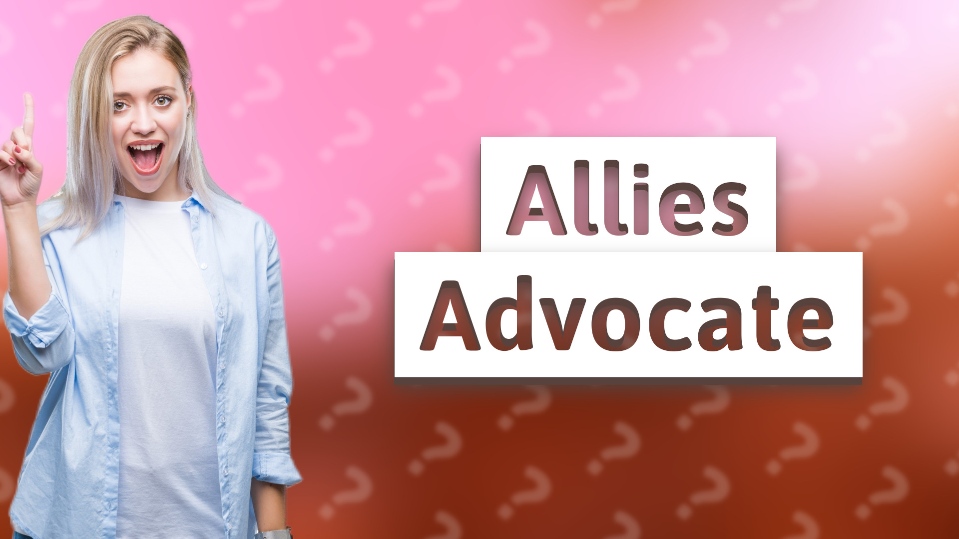 Allies Advocate