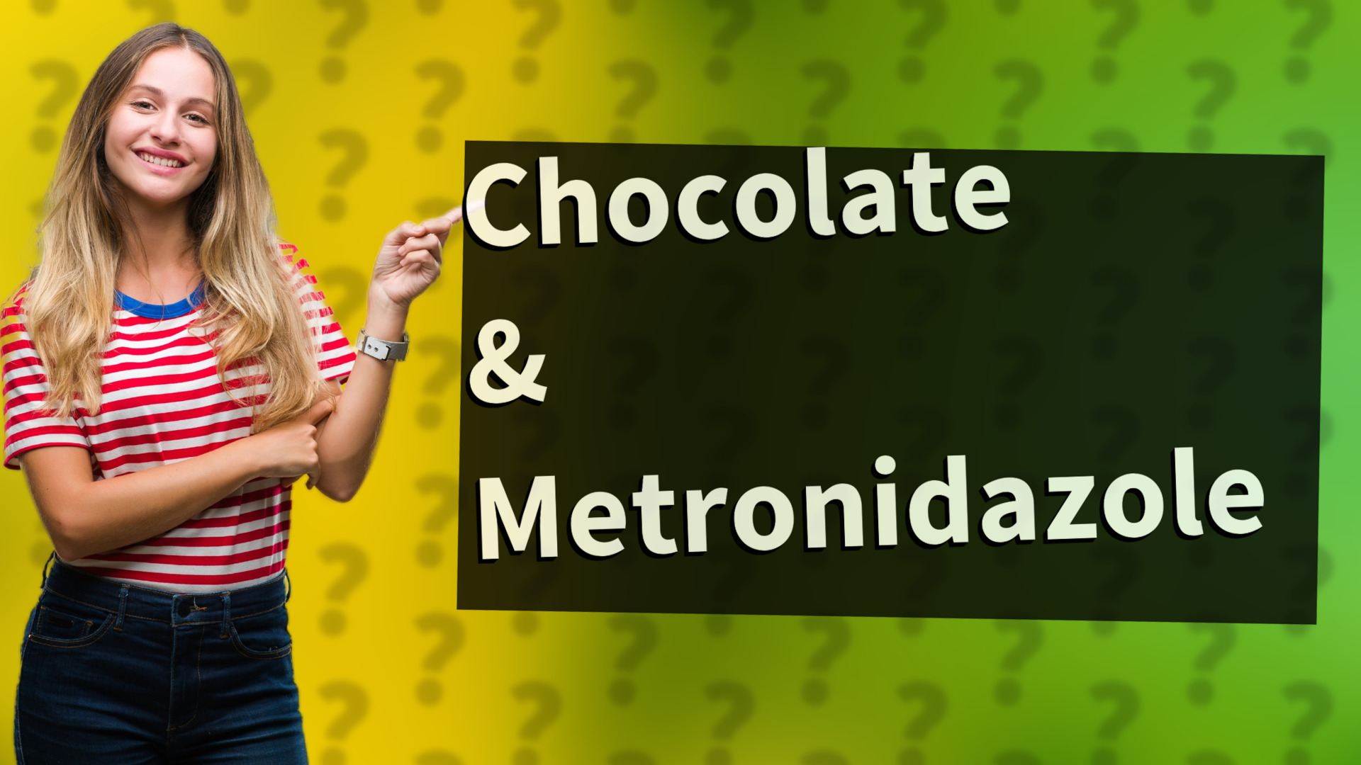 Chocolate & Metronidazole