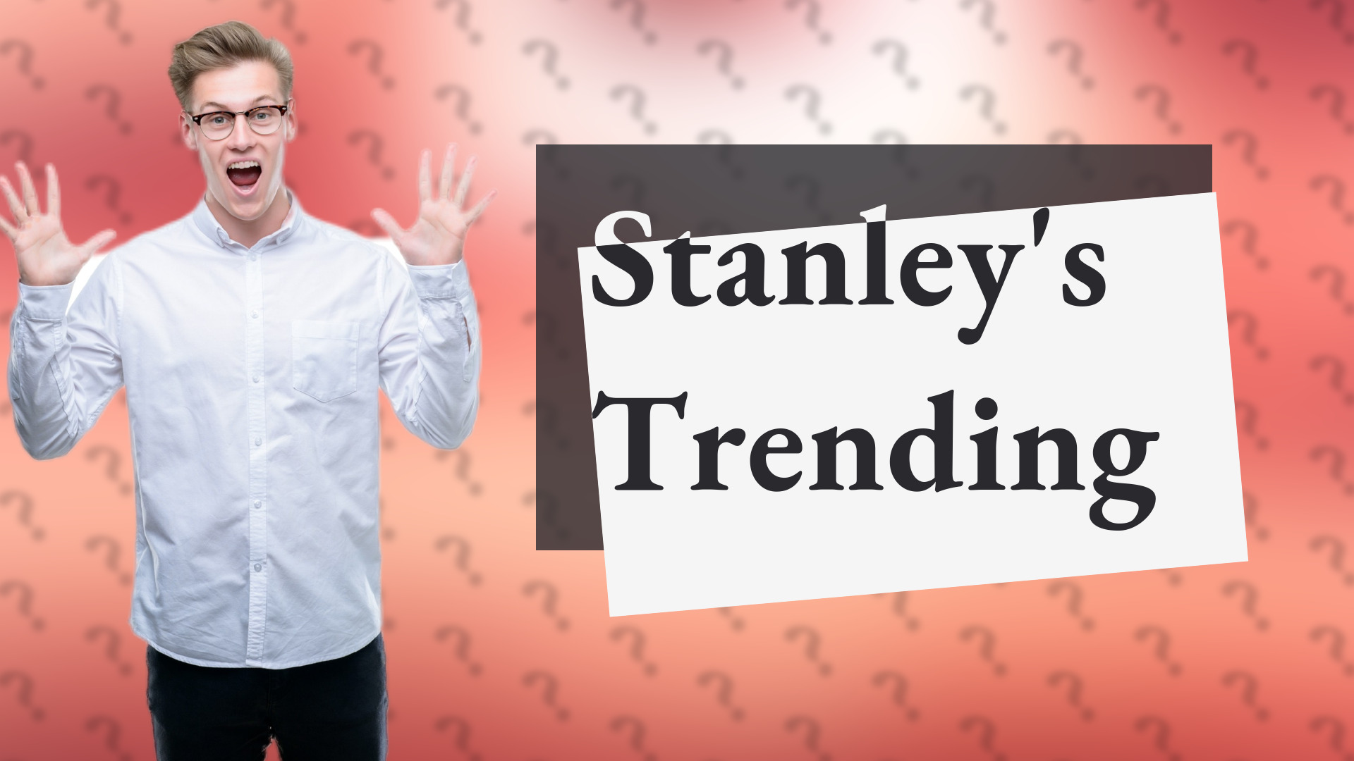 Stanley's Trending