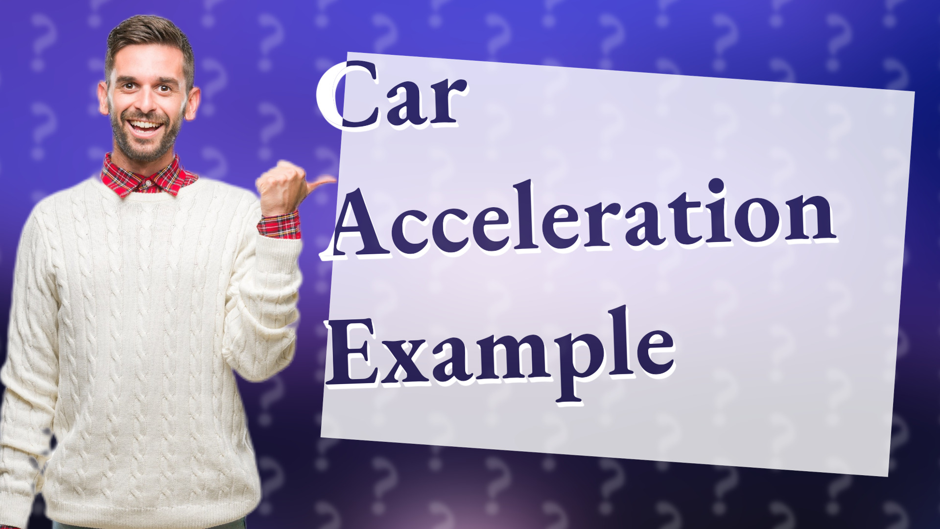 Car Acceleration Example