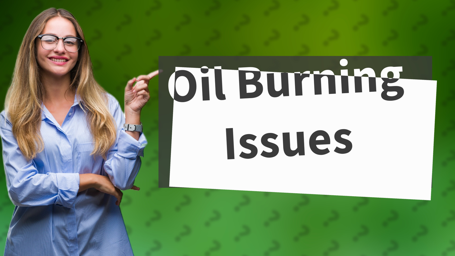 Oil Burning Issues