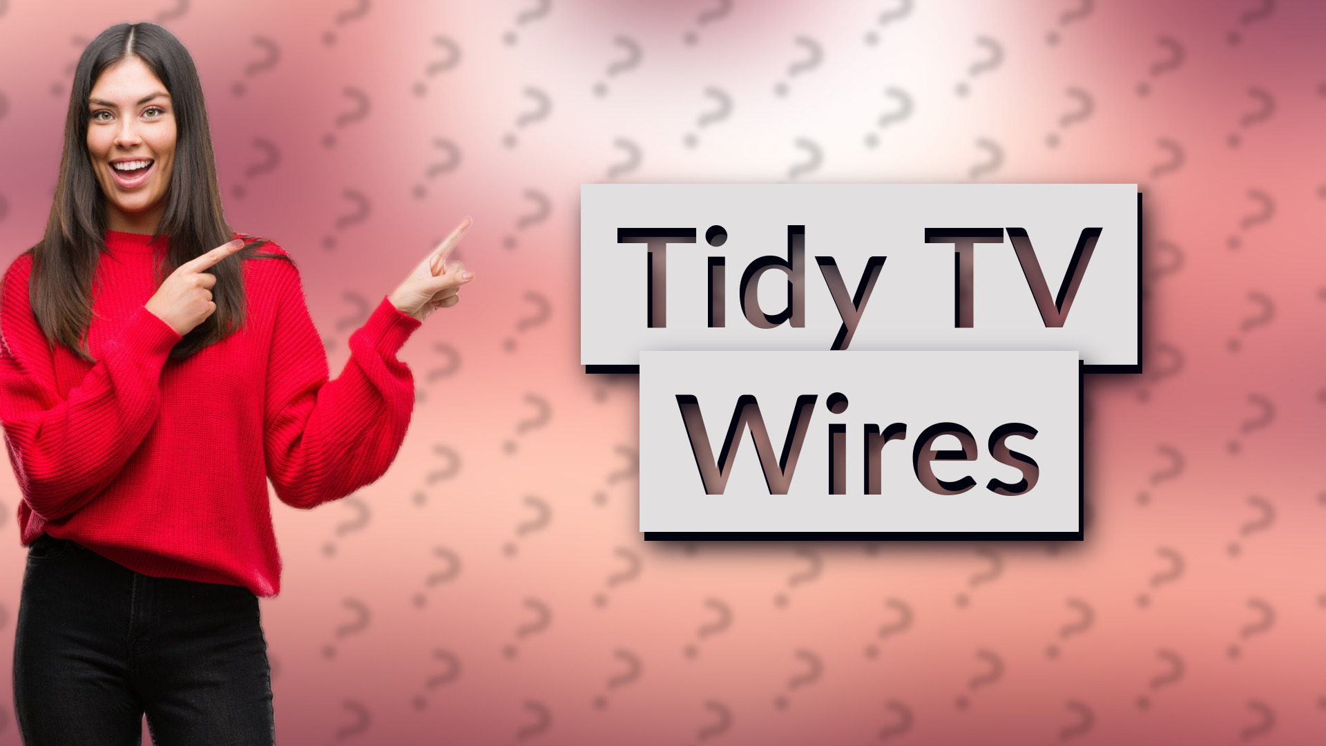 Tidy TV Wires