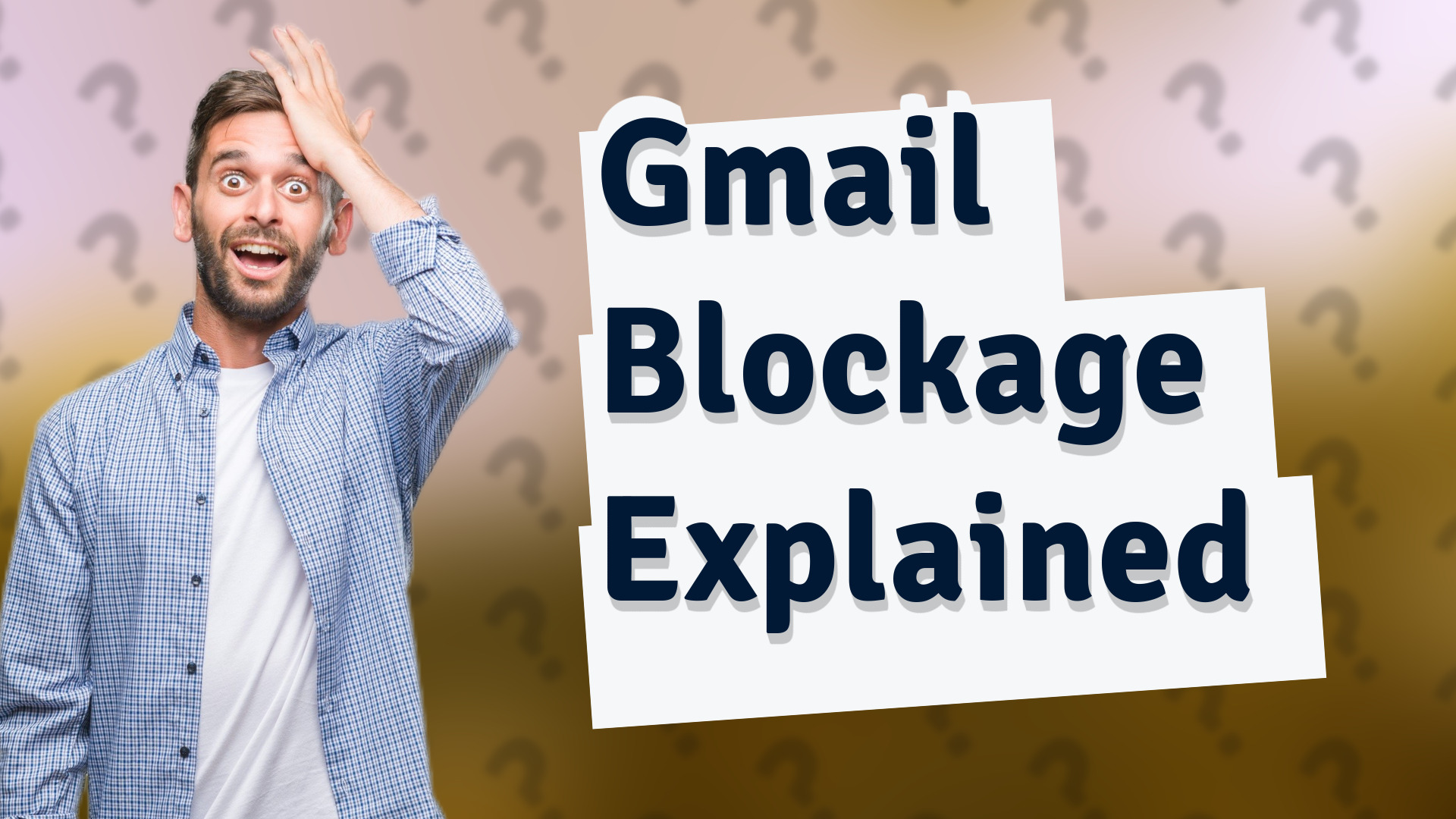 Gmail Blockage Explained