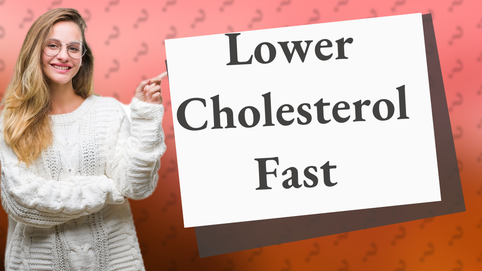 Lower Cholesterol Fast