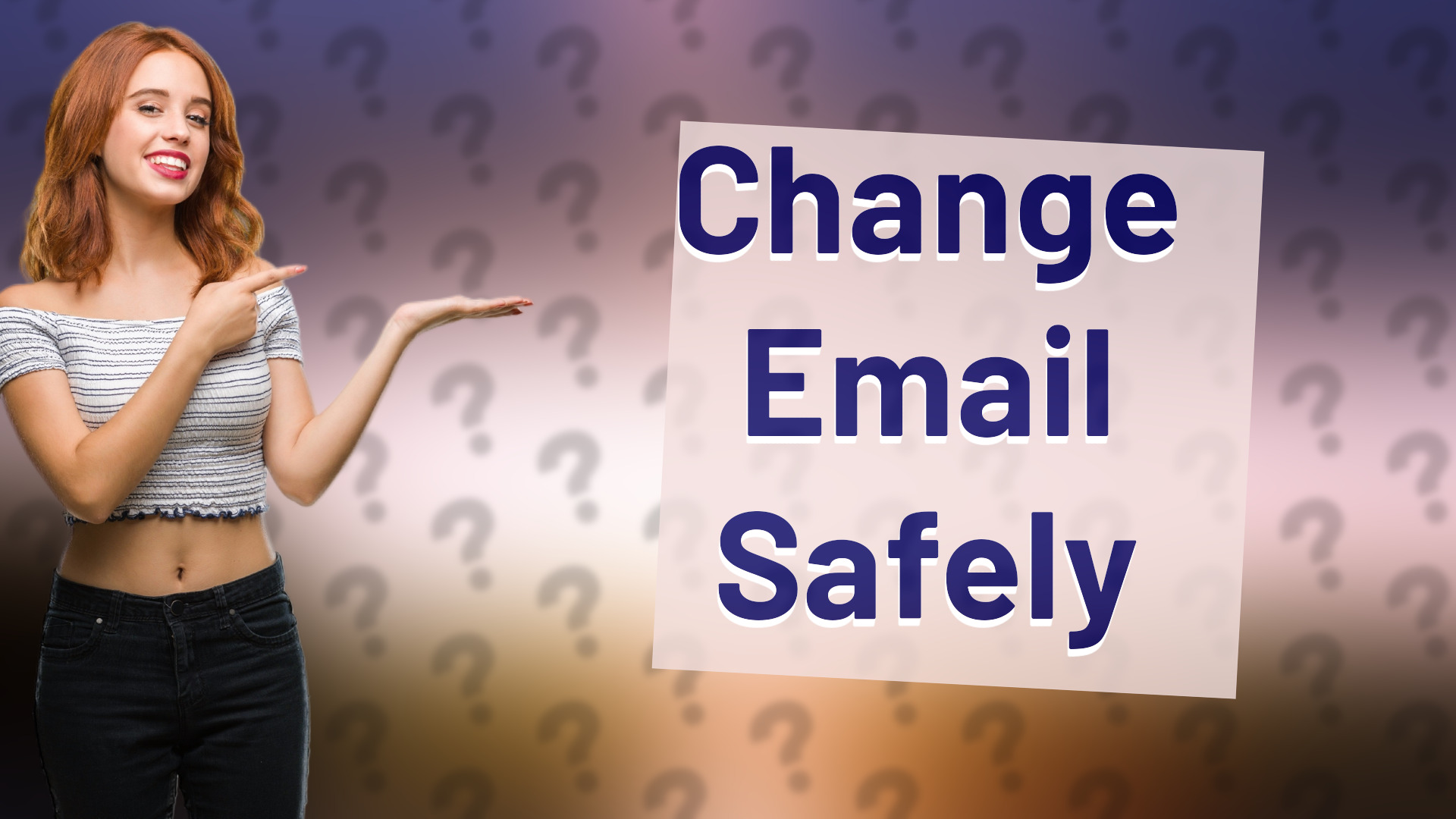 Change Email Safely