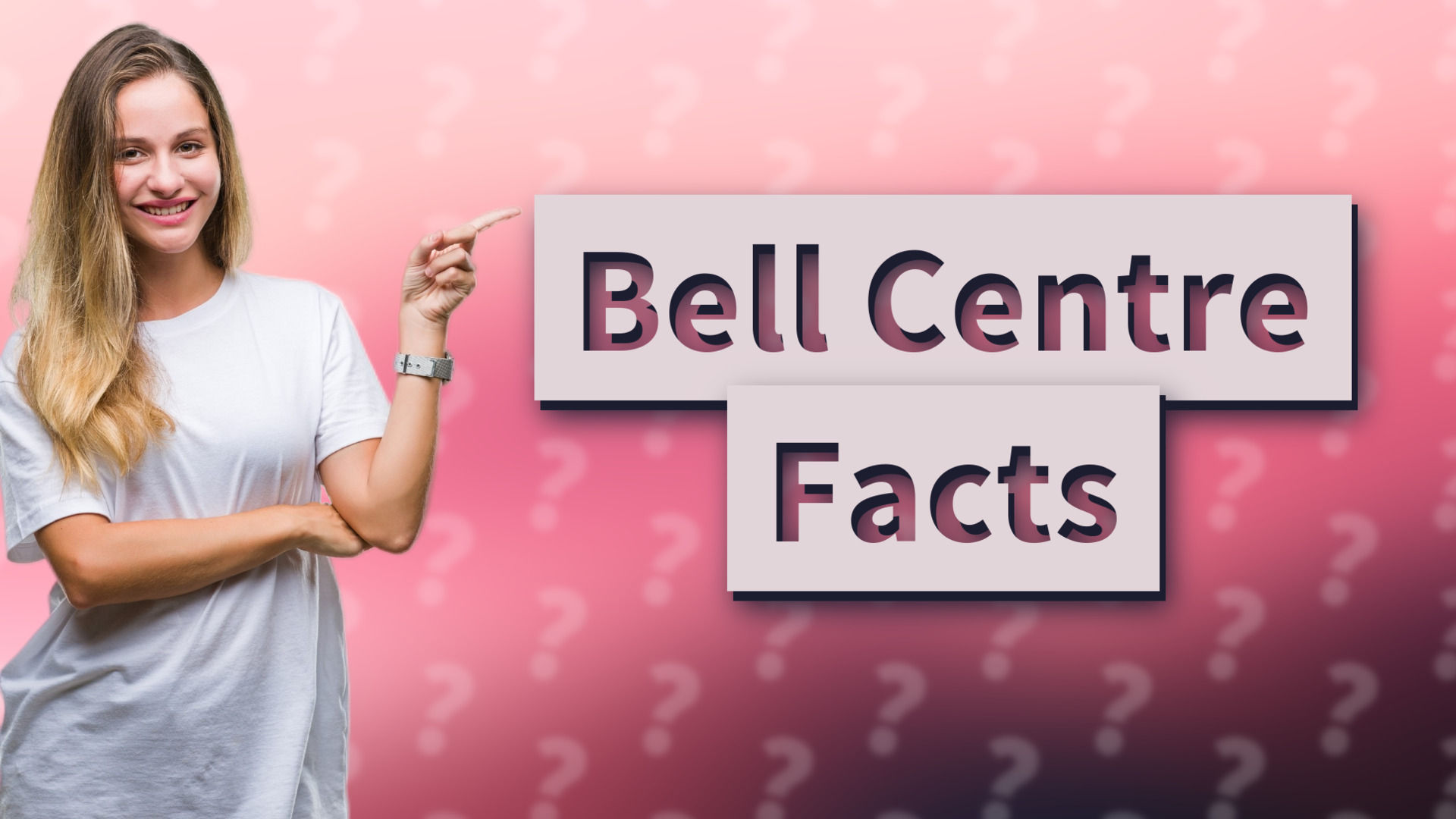 Bell Centre Facts