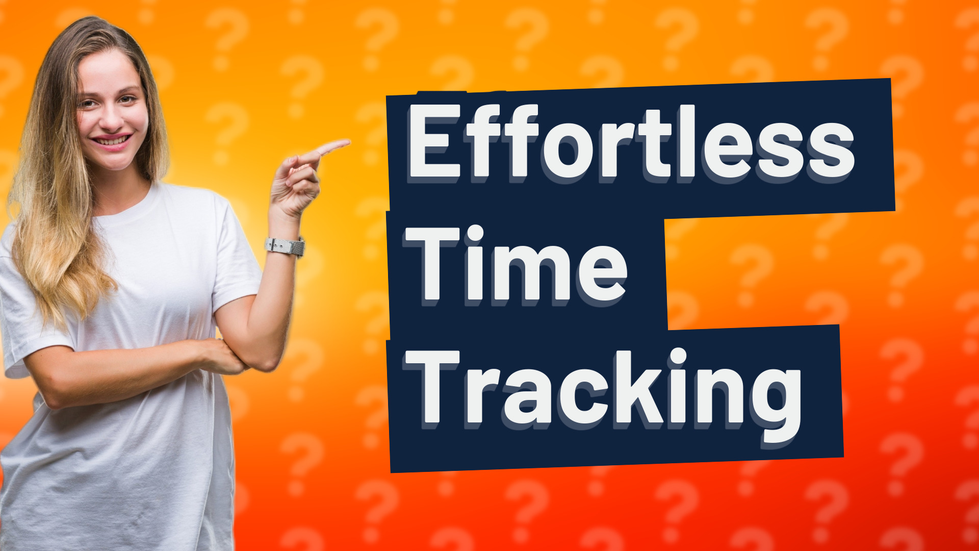 Effortless Time Tracking