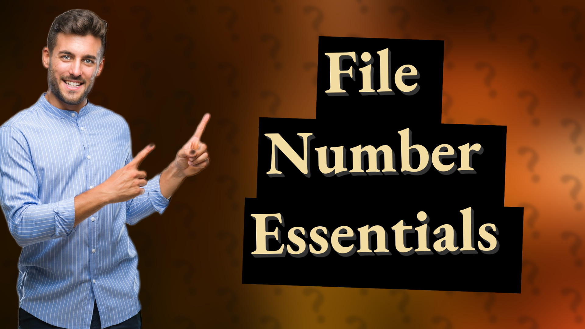 File Number Essentials