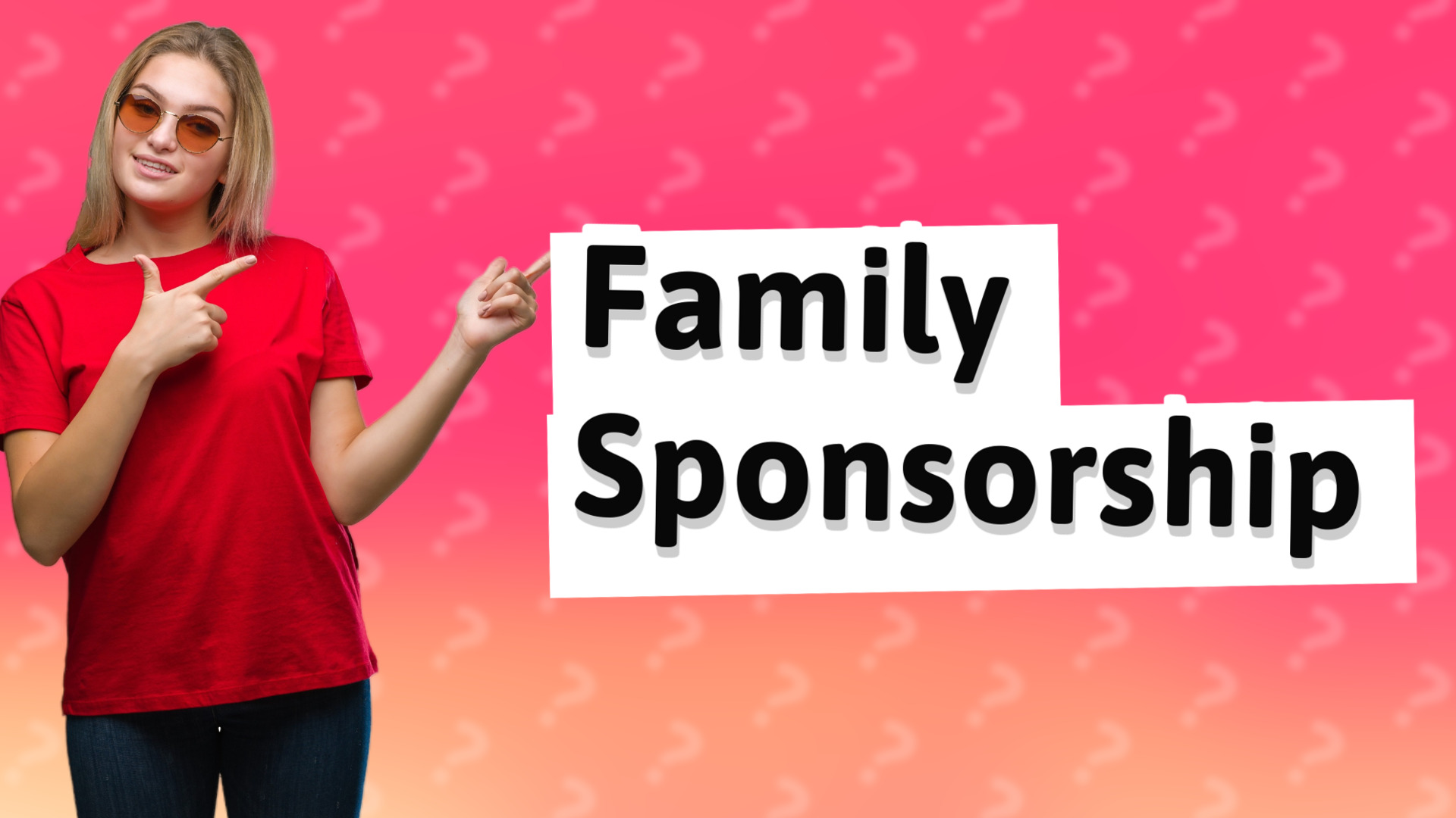 Family Sponsorship