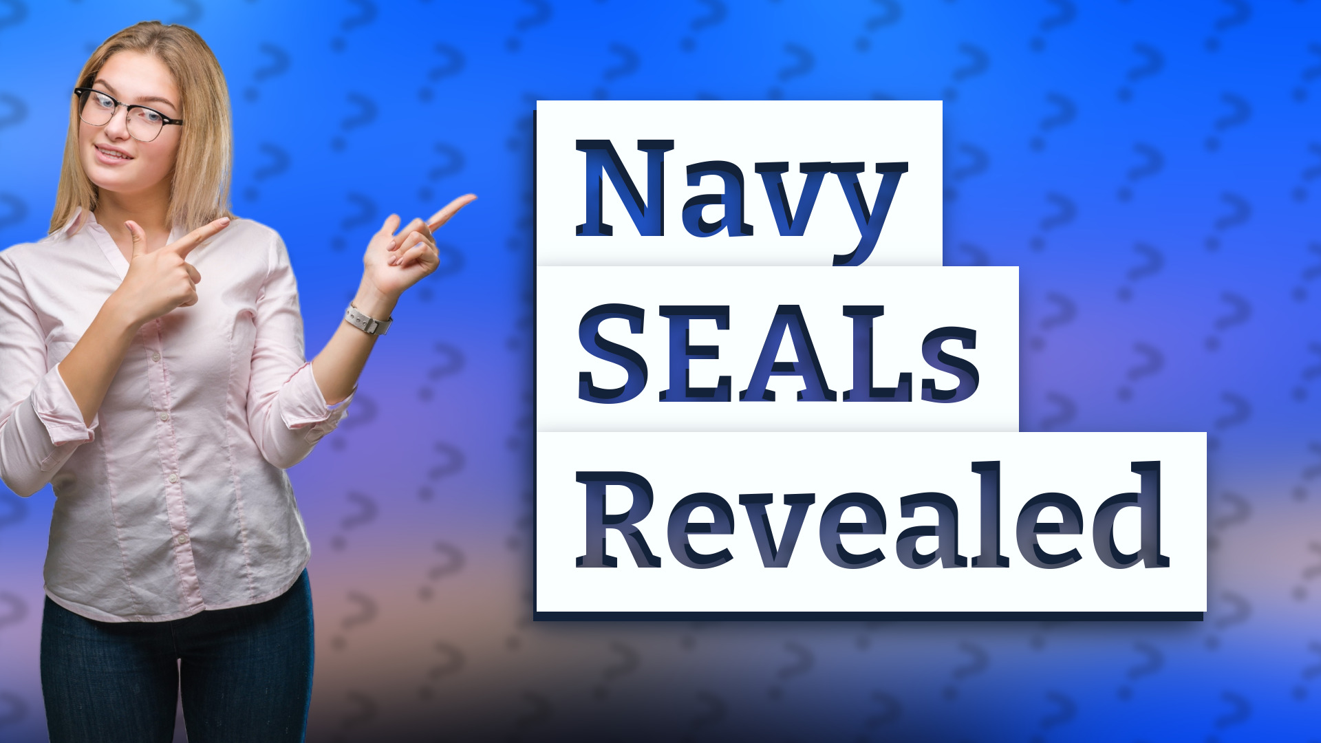 Navy SEALs Revealed
