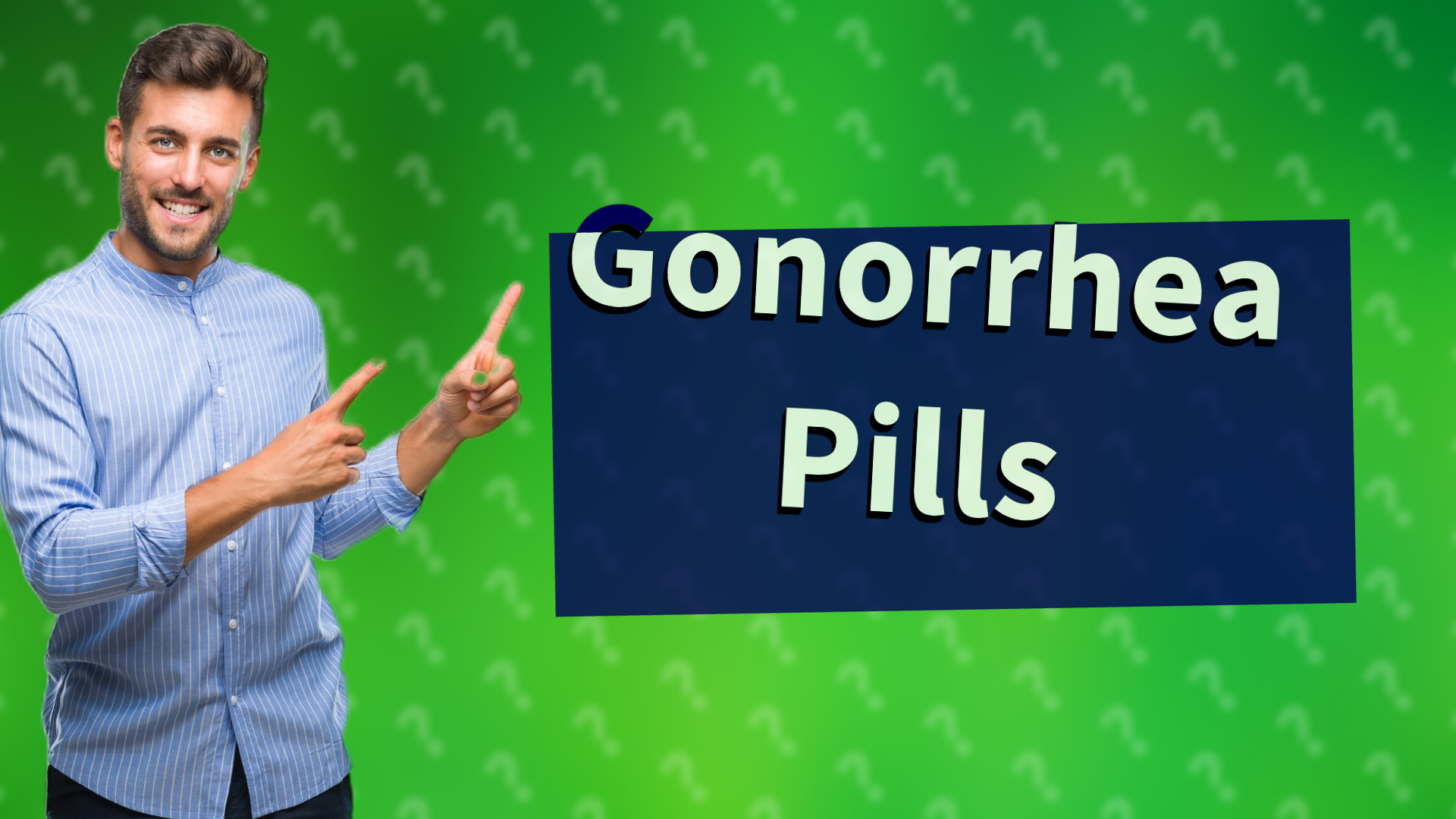 Gonorrhea Pills