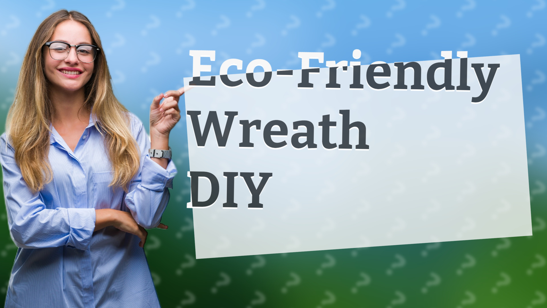 Eco-Friendly Wreath DIY