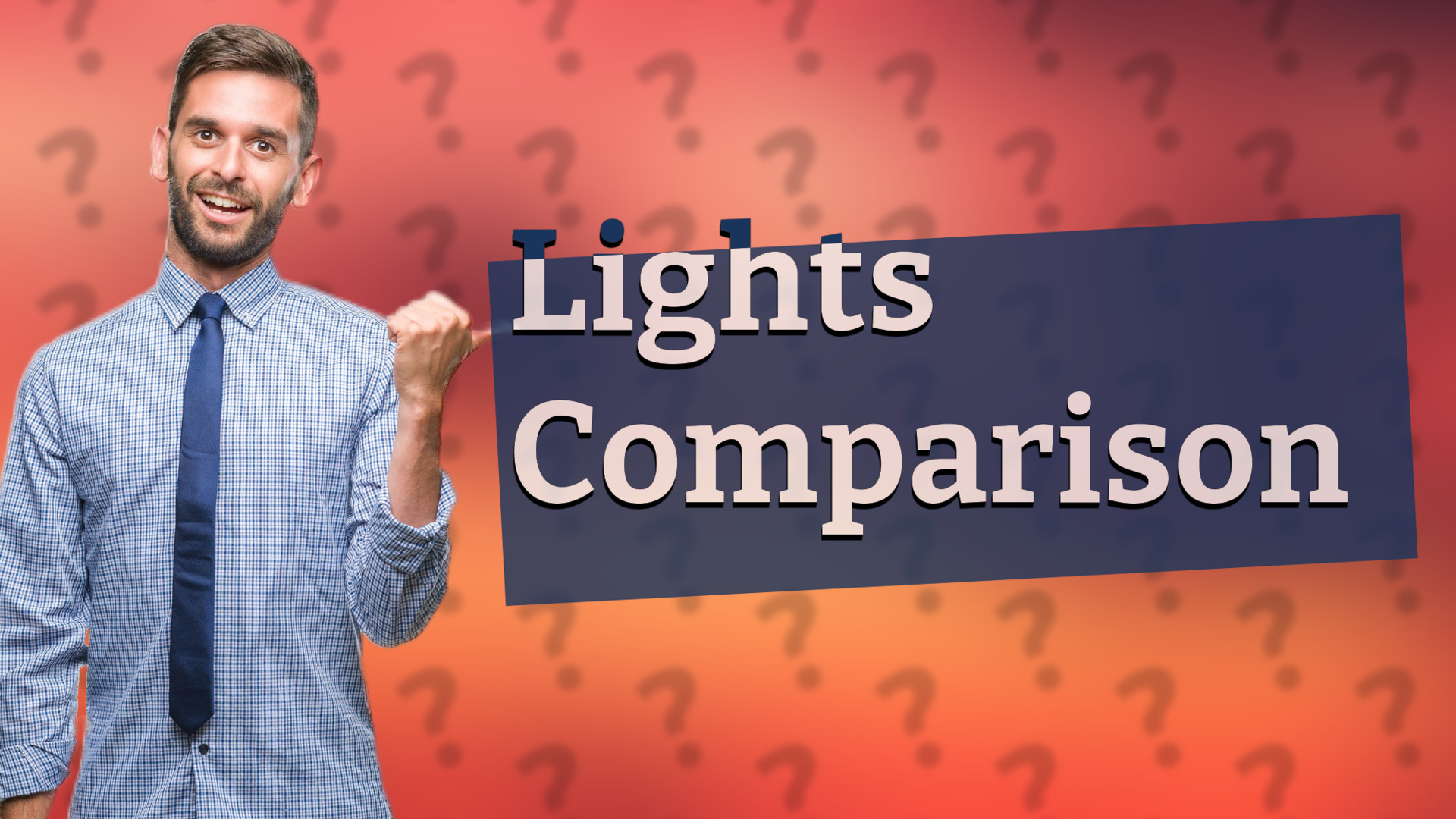 Lights Comparison