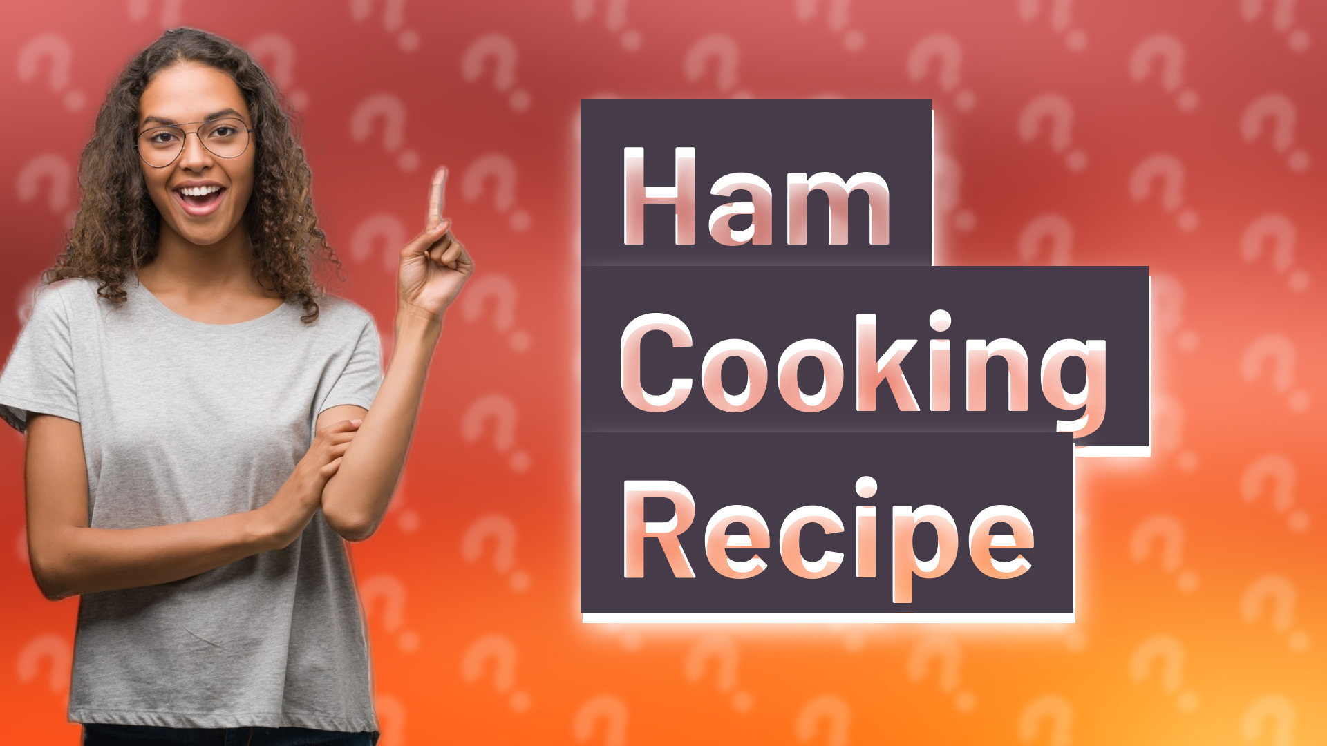 Ham Cooking Recipe