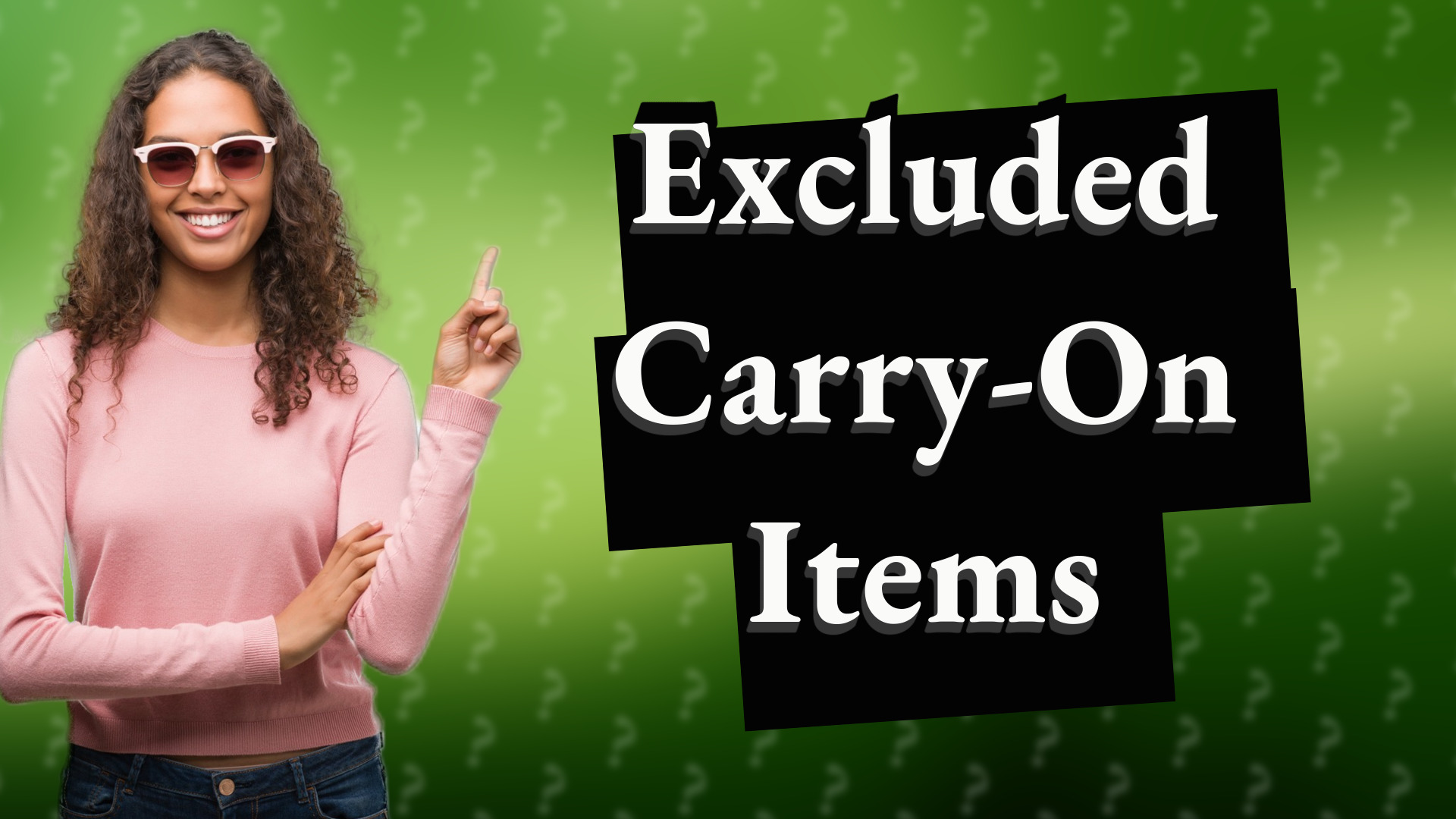 Excluded Carry-On Items
