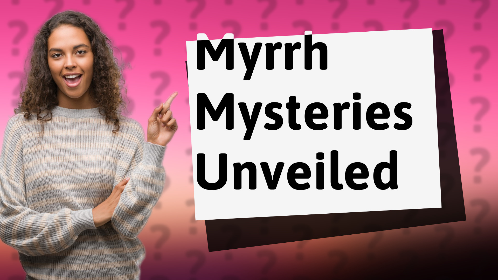 Myrrh Mysteries Unveiled