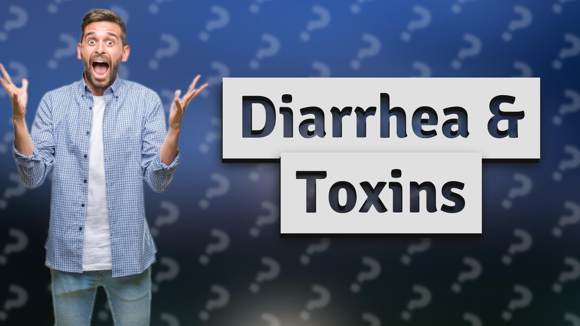 Diarrhea & Toxins