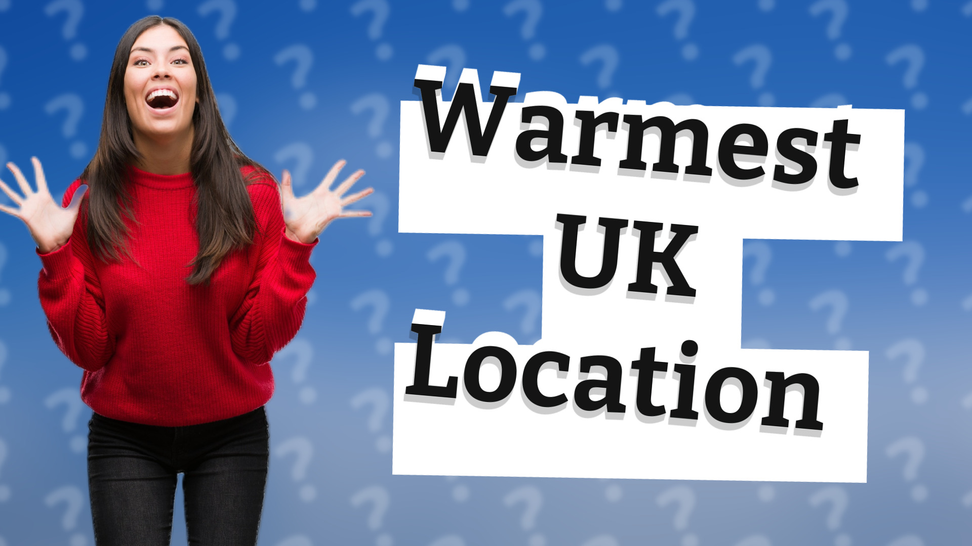 Warmest UK Location