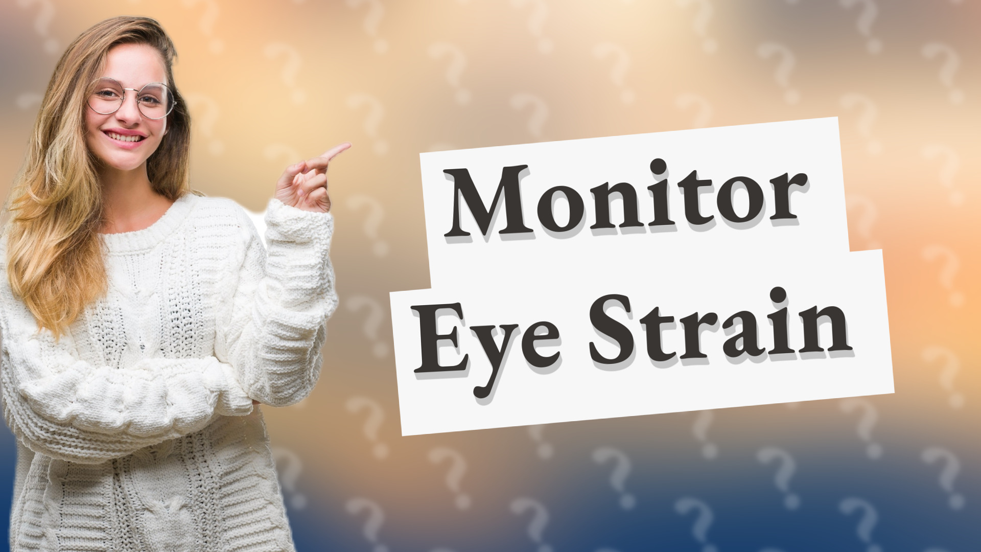 Monitor Eye Strain