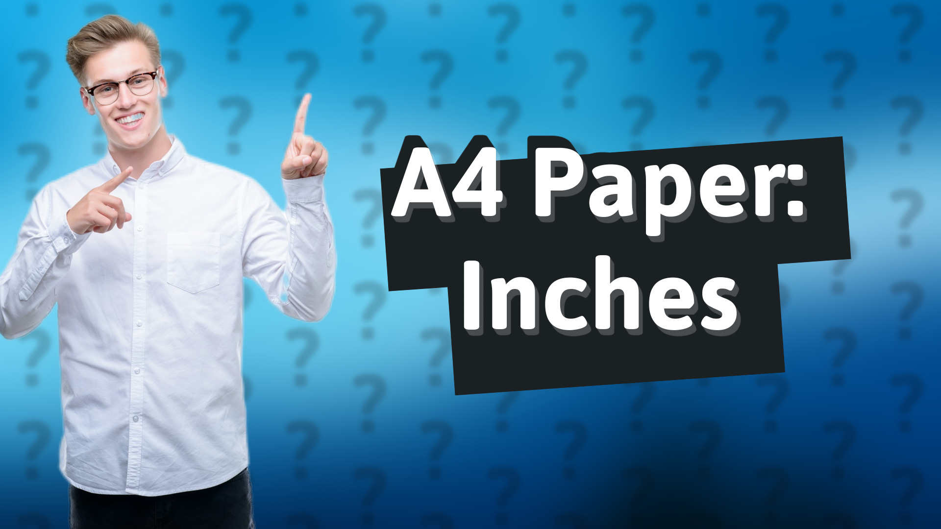 A4 Paper: Inches