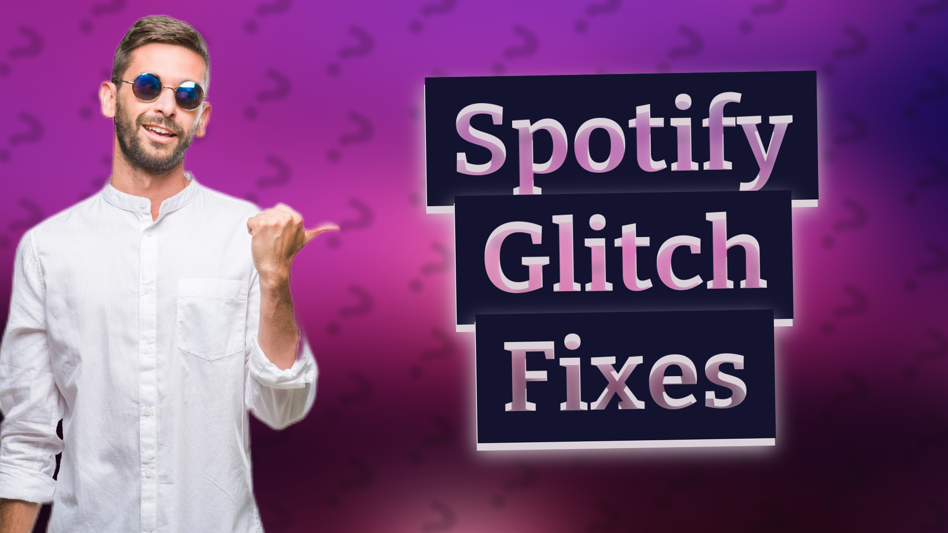 Spotify Glitch Fixes