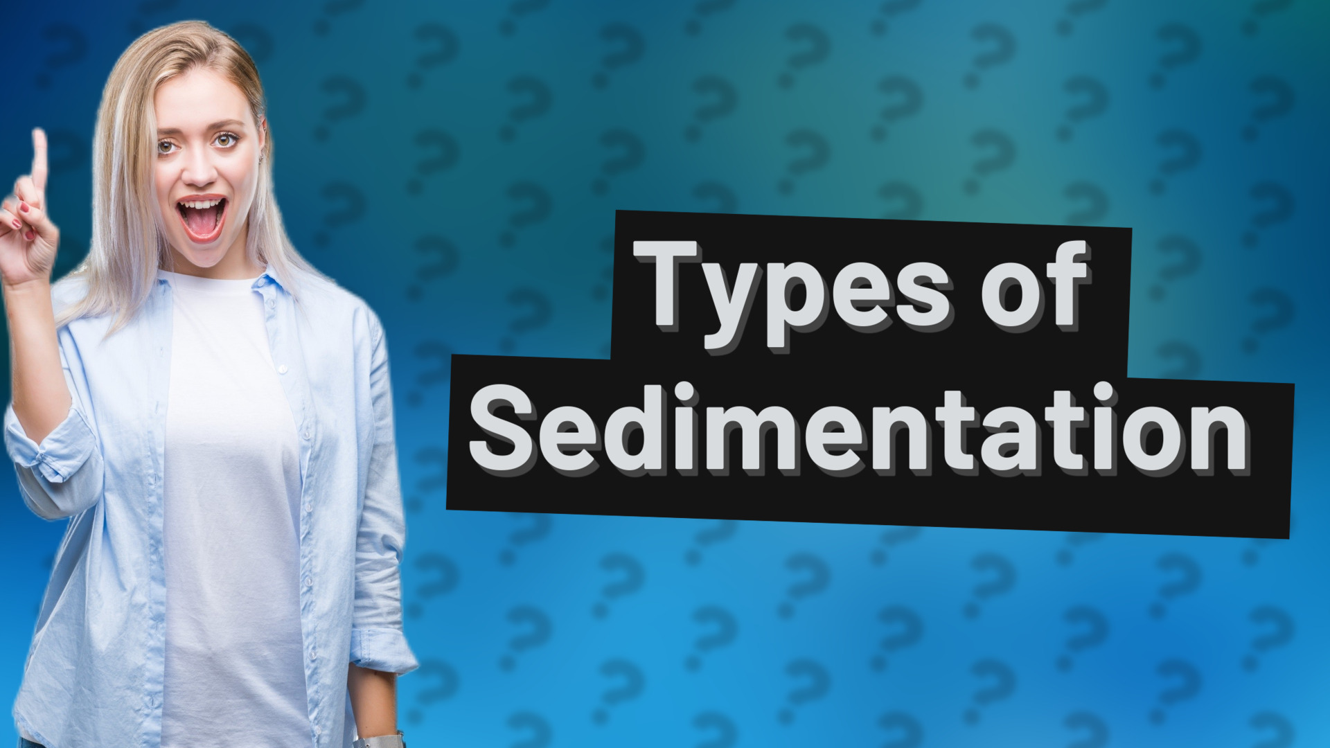 Types of Sedimentation