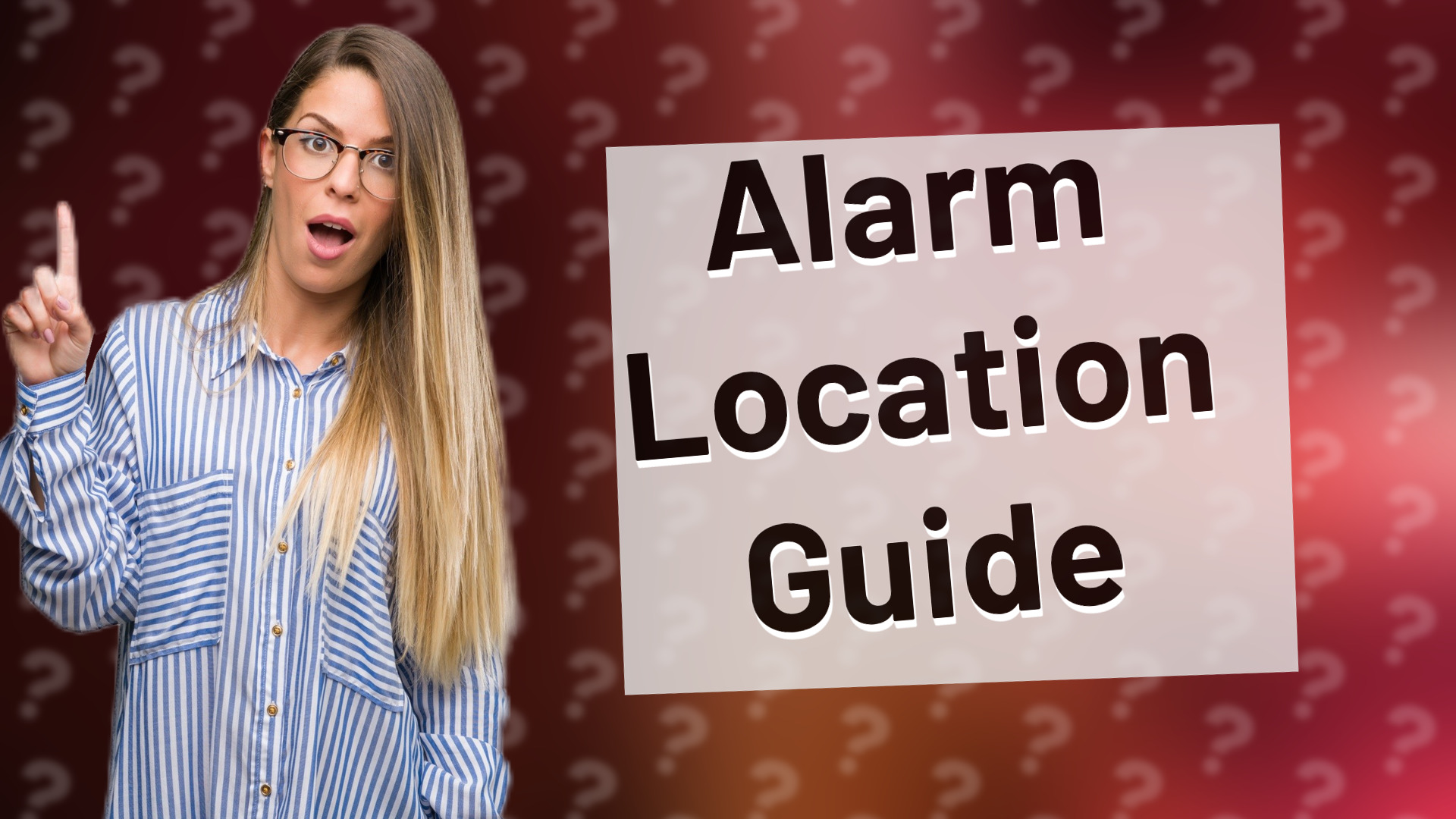 Alarm Location Guide