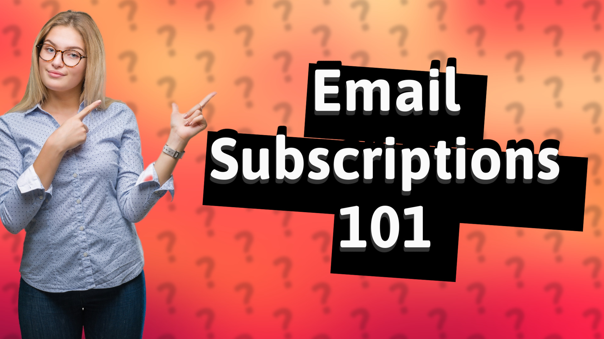 Email Subscriptions 101