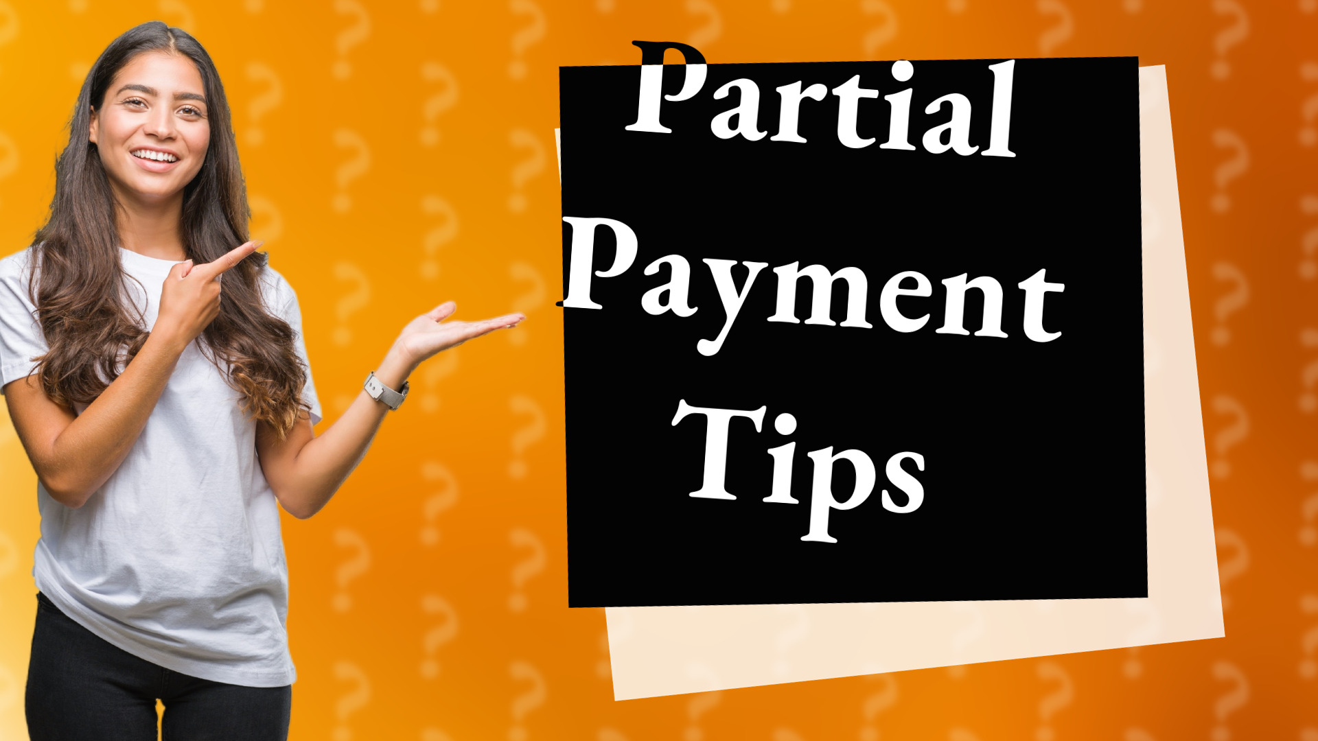 Partial Payment Tips