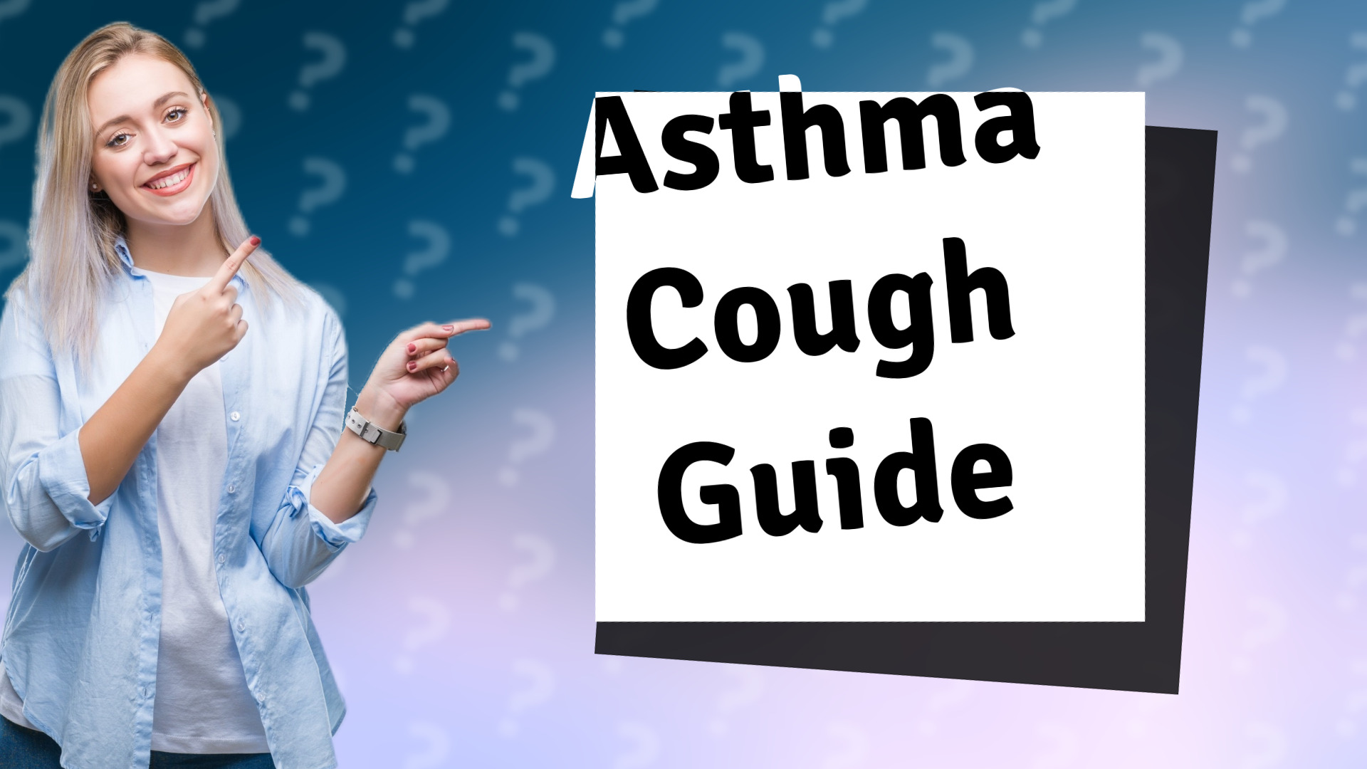 Asthma Cough Guide